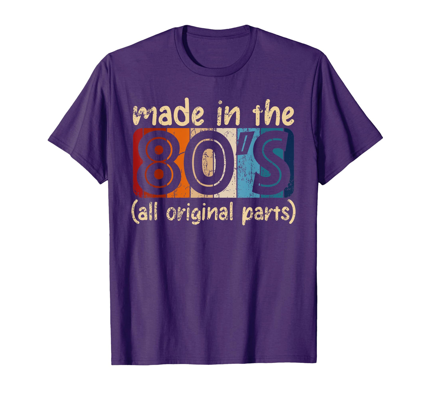 Made In The 80s All Original Part Retro Vintage T-Shirt