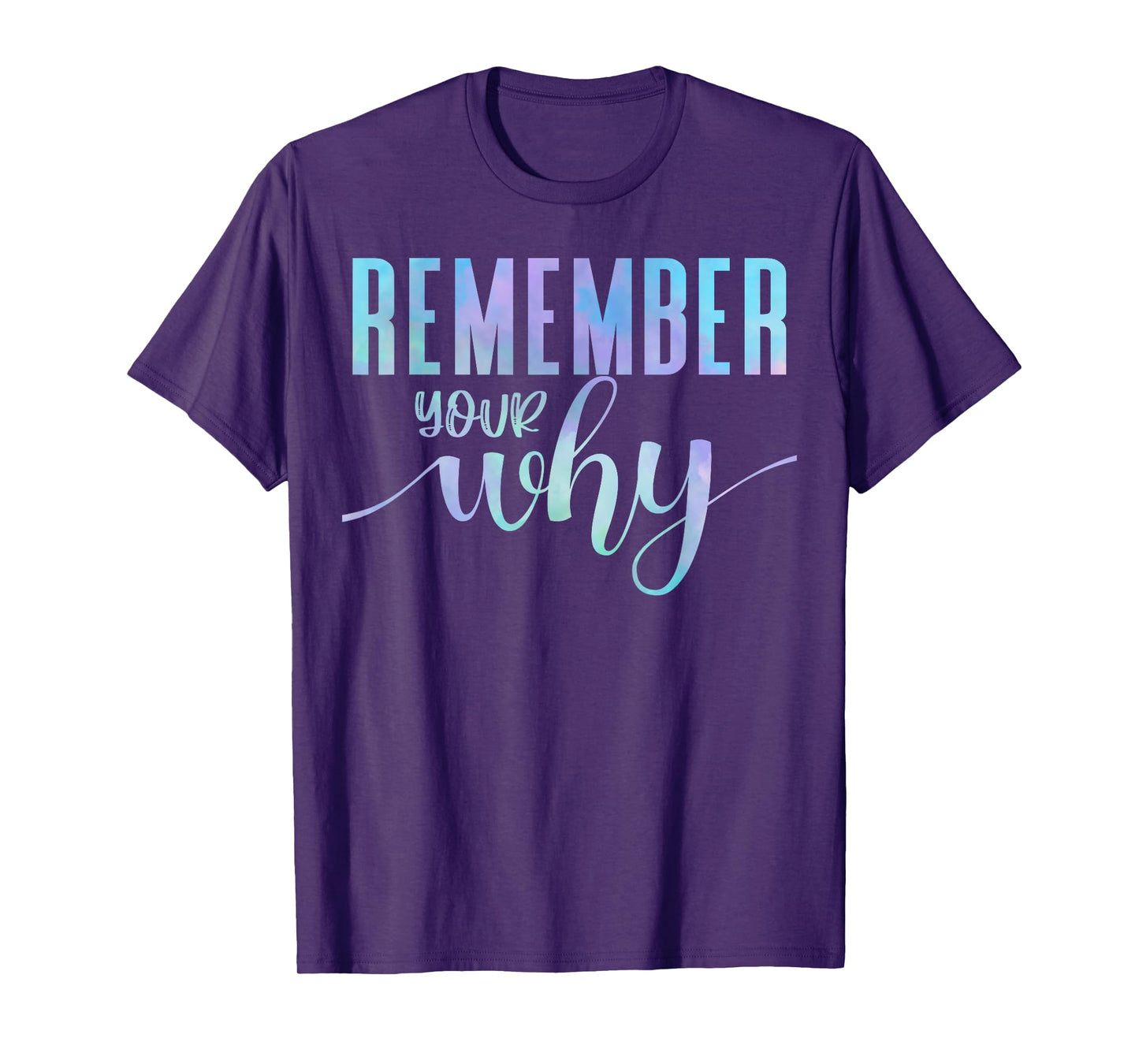 Remember Your Why Gym Motivation Fitness Inspirational Gift T-Shirt