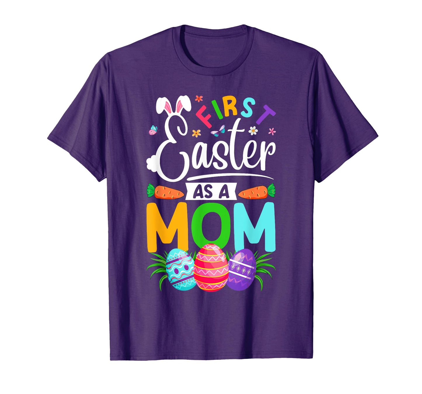 First Easter As A Mom New Mom Mama Easter Eggs Easter Day T-Shirt