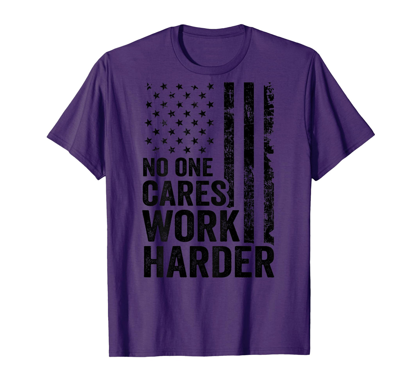 No One Cares Work Harder / Fitness Workout Gym USA (ON BACK) T-Shirt