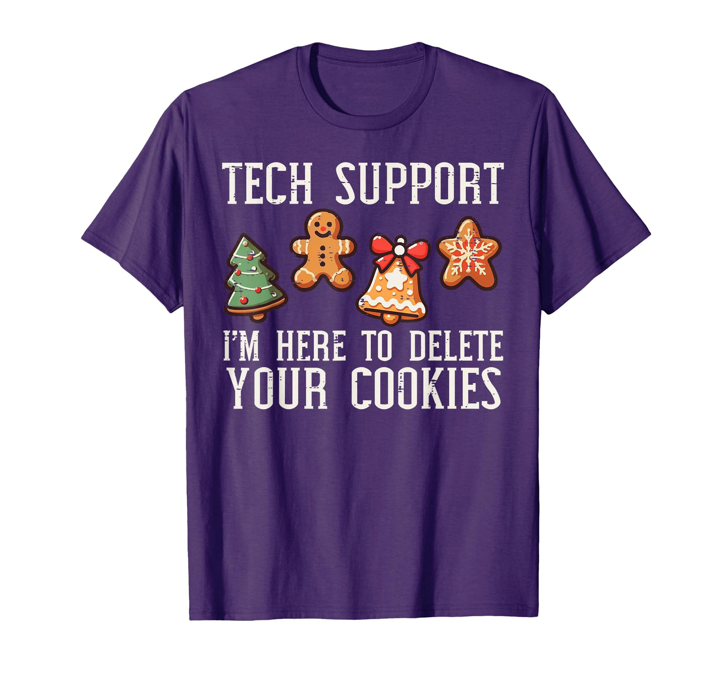 Christmas Tech Support Here To Delete Cookies Xmas Men Women T-Shirt
