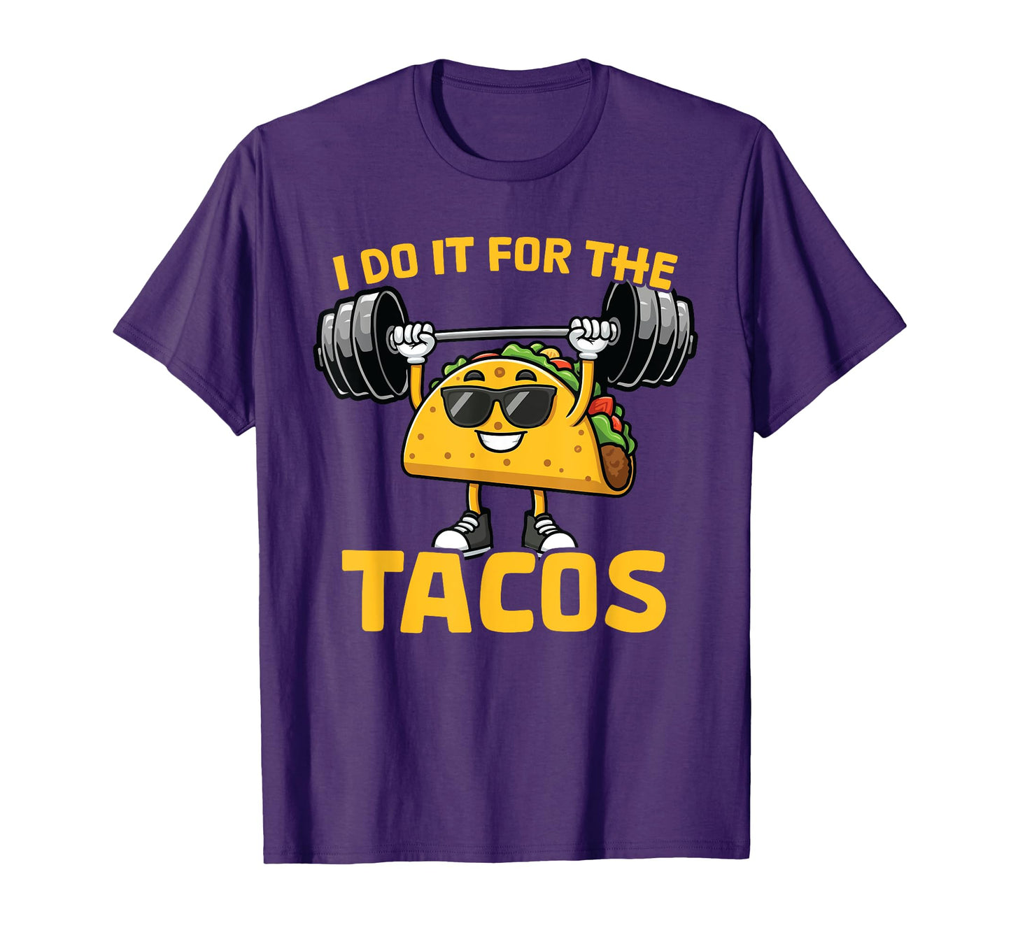 I Do It For The Tacos Funny Saying Taco Workout Gym T-Shirt
