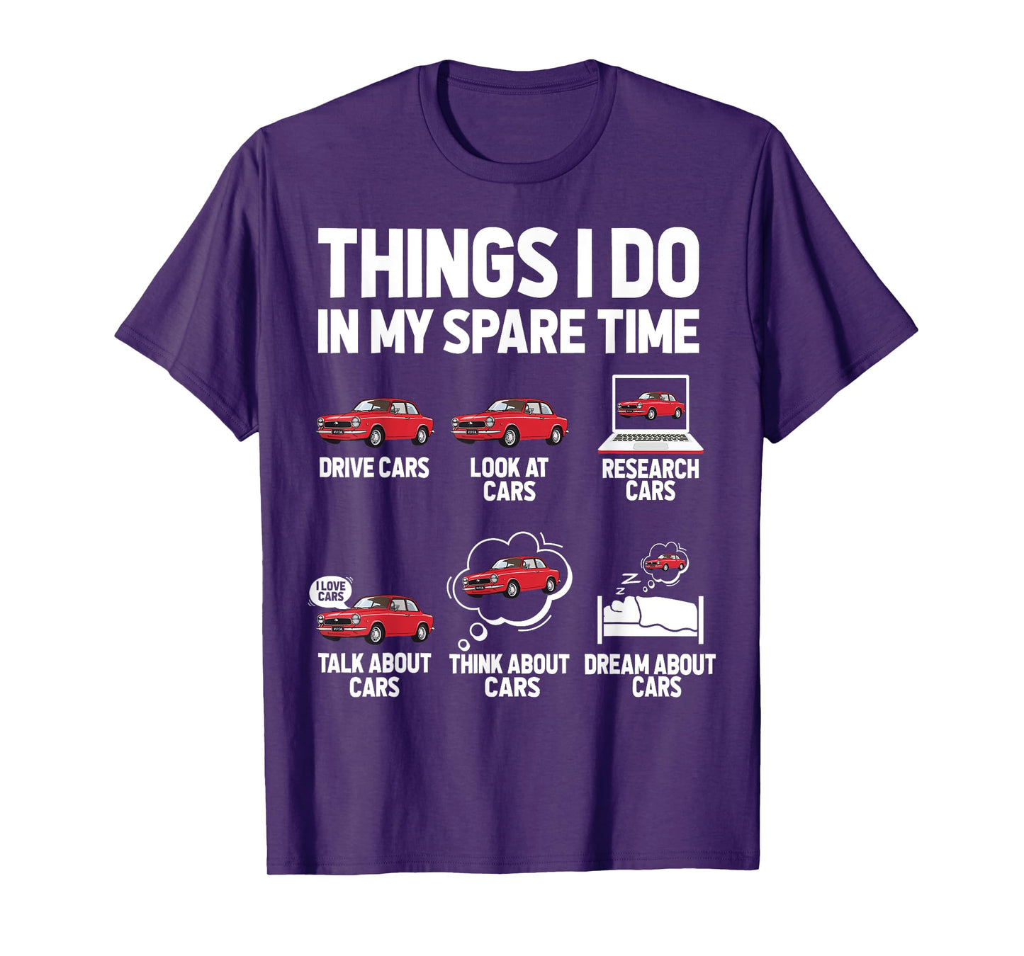Things I Do In My Spare Time Funny Car Enthusiast Car Lover T-Shirt