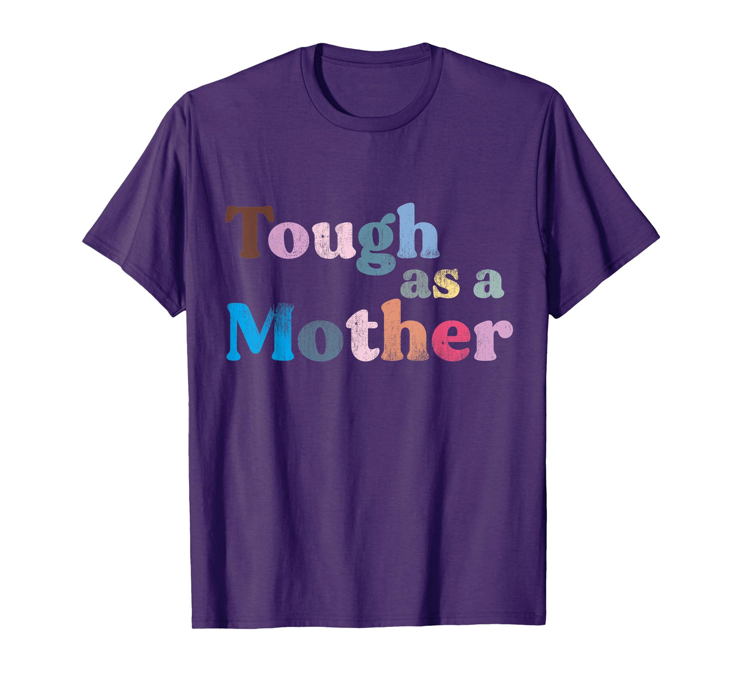 Tough as a Mother Funny Sarcastic Tough Mom Retro Style T-Shirt