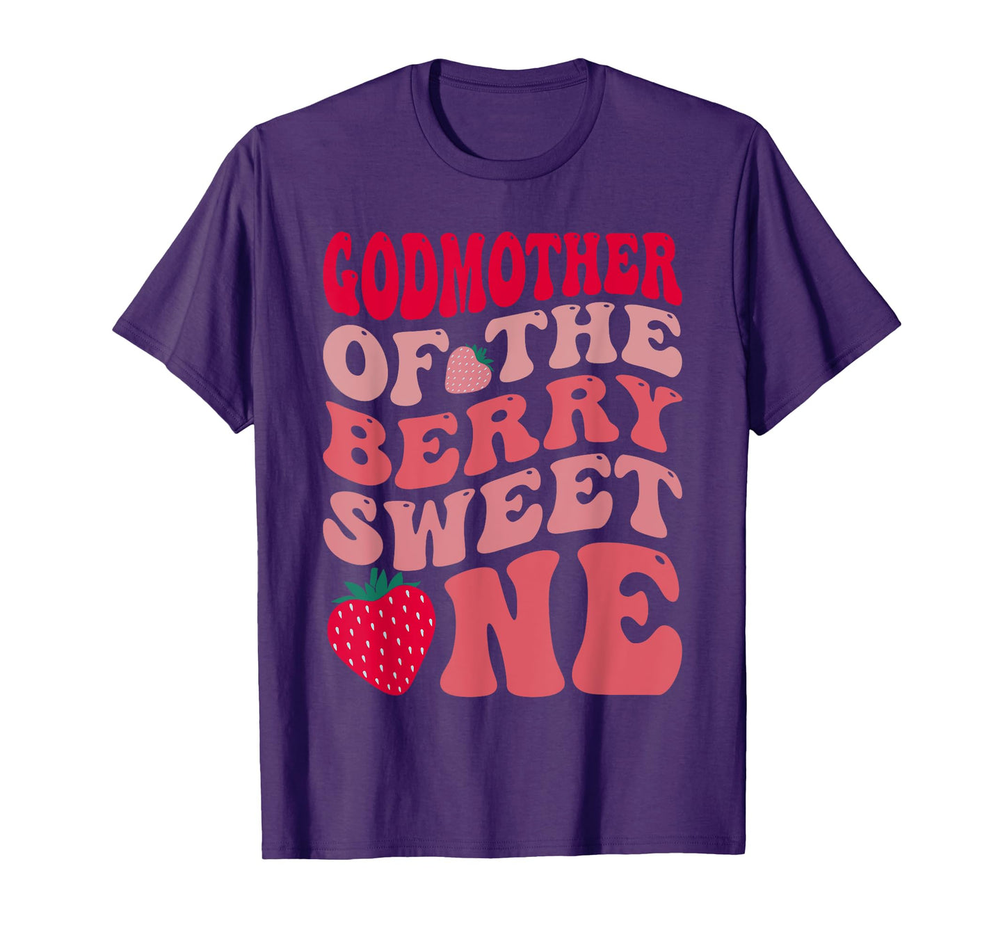 Godmother Of The Berry Sweet One Strawberry First Birthday T-Shirt
