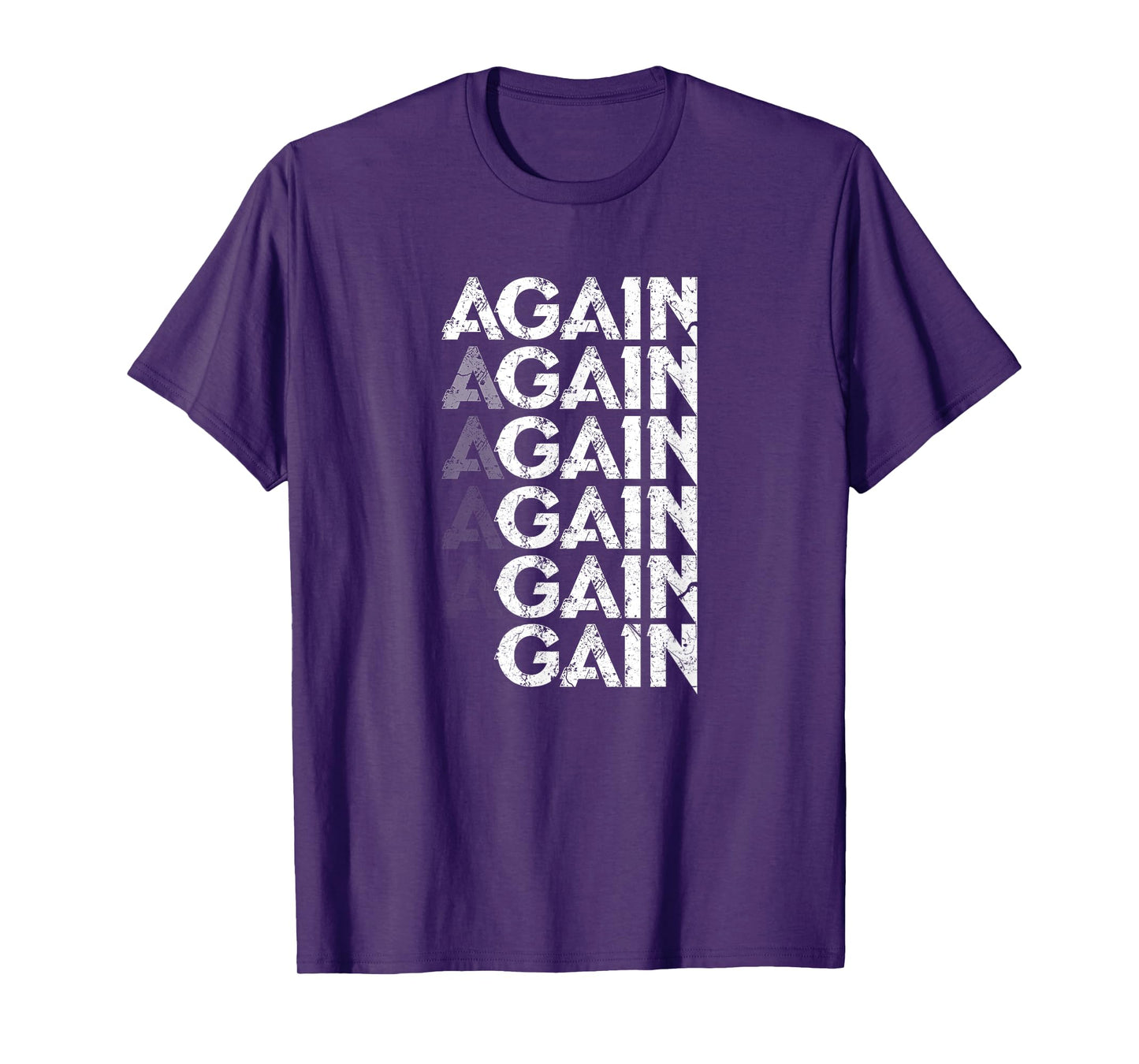 Again Gain Funny Bodybuilding Gym Workout Gift T-Shirt