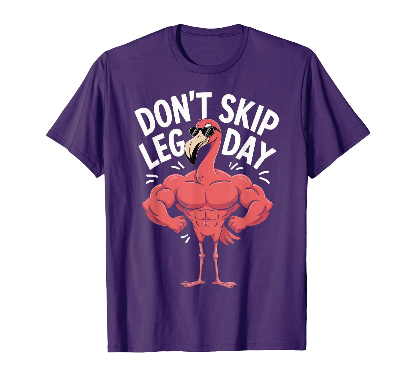 Don't Skip Leg Day Flamingo T-Shirt