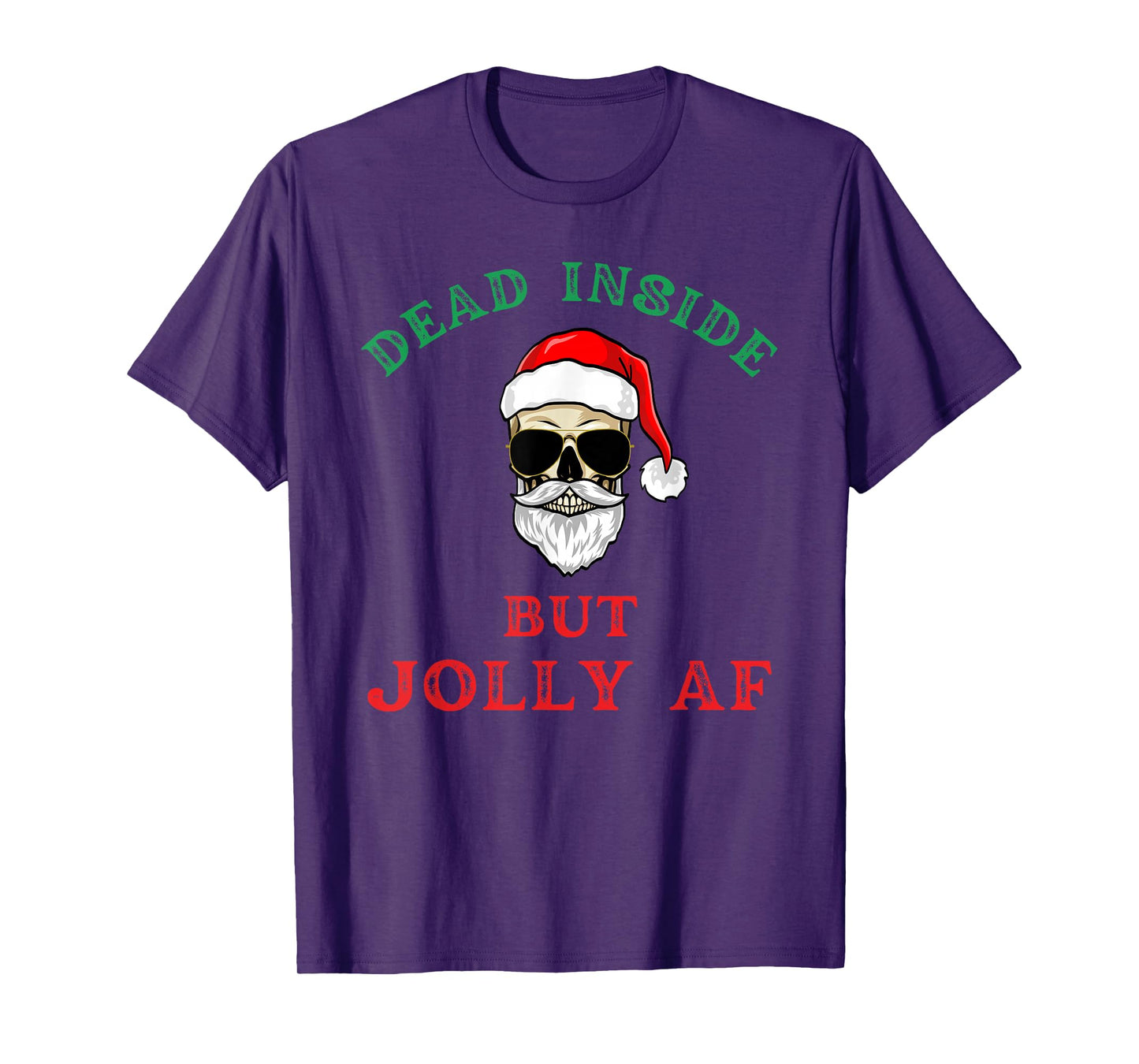 Dead Inside But Jolly AF Funny Holiday Joke Santa Skeleton T-Shirt
