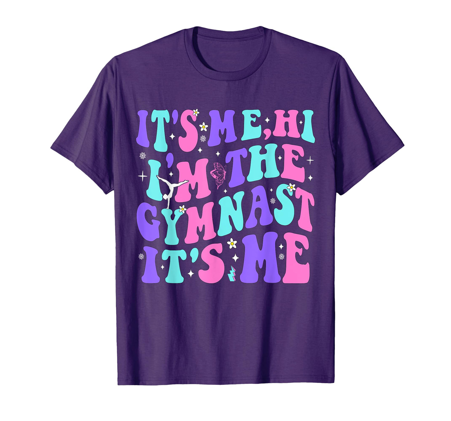 It’s Me Hi I’m The Gymnast It’s Me Exercise Lovers Girls T-Shirt