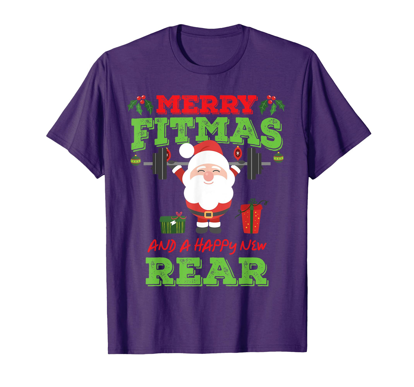 Merry Fitmas And A Happy New Rear Funny Holiday Workout T-Shirt