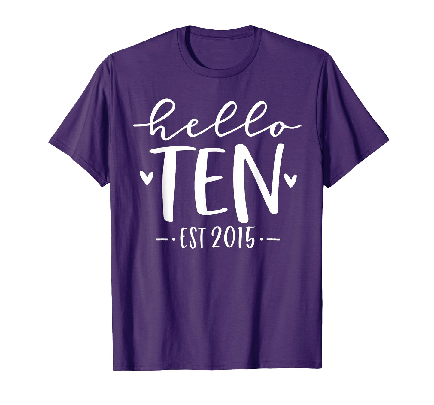 Hello Ten Est 2015 10th Birthday Girl 10-Year-Old T-Shirt