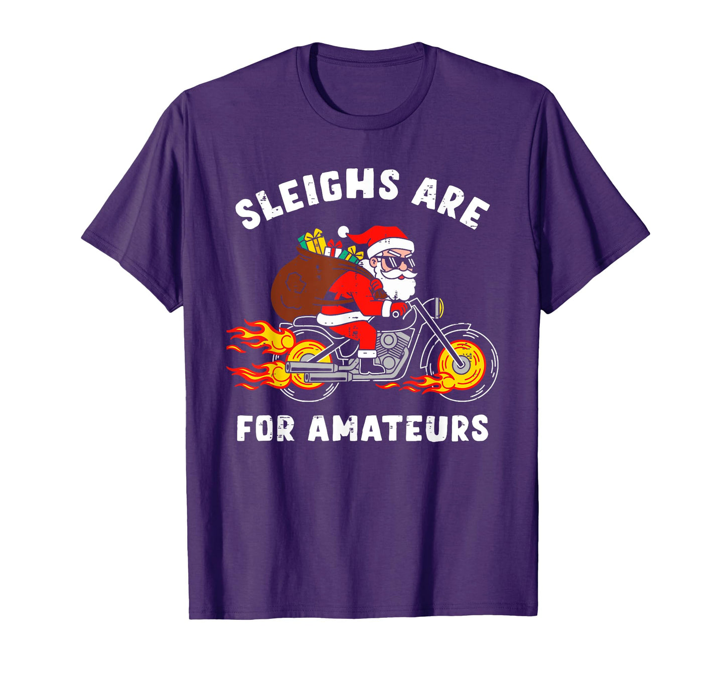 Sleighs are for Amateurs Santa Motorcycle Funny Xmas Men T-Shirt