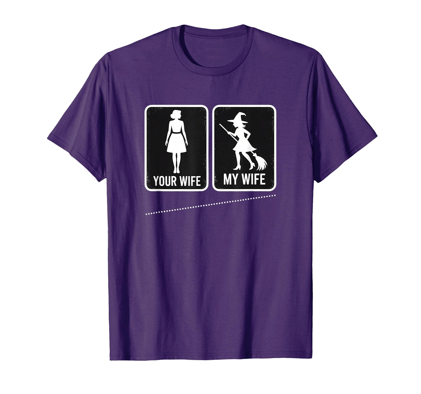 Your Wife My Wife Witch Funny Halloween Magic Wife Meme T-Shirt