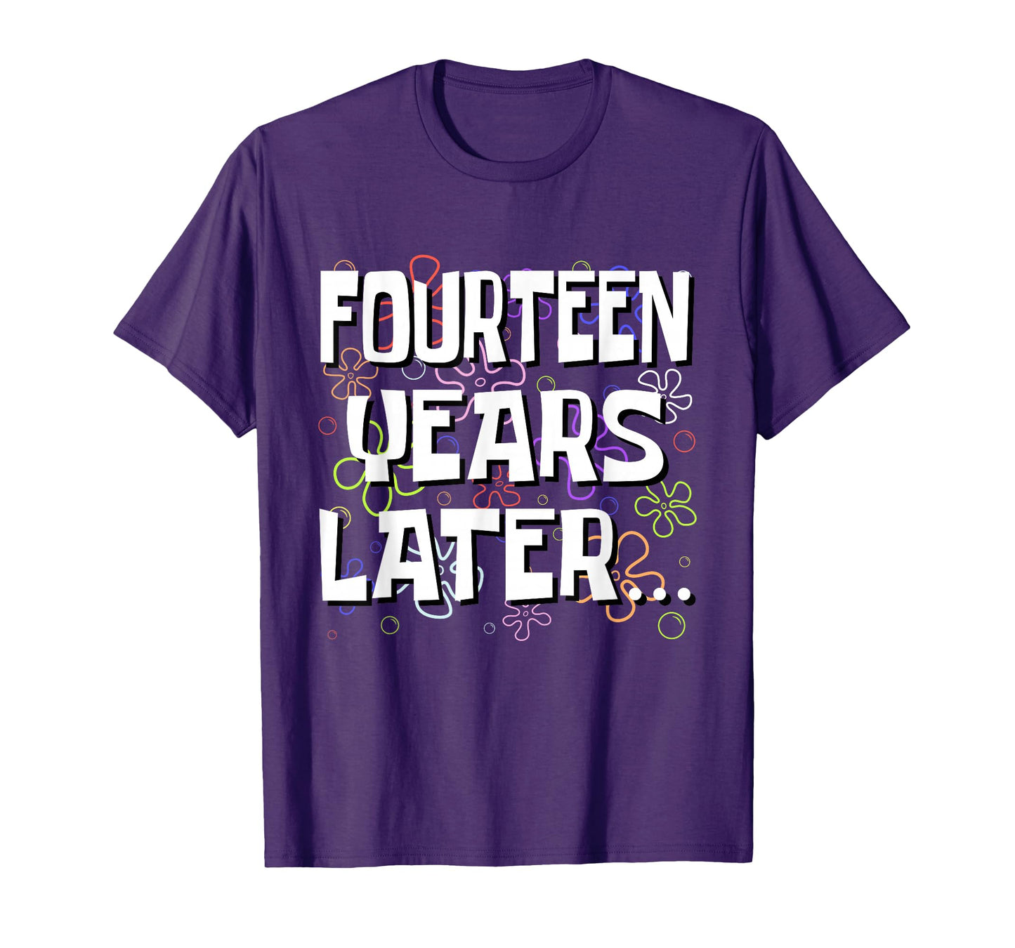 Fourteen Years Later Funny Meme 14 Year Old 14th Birthday T-Shirt