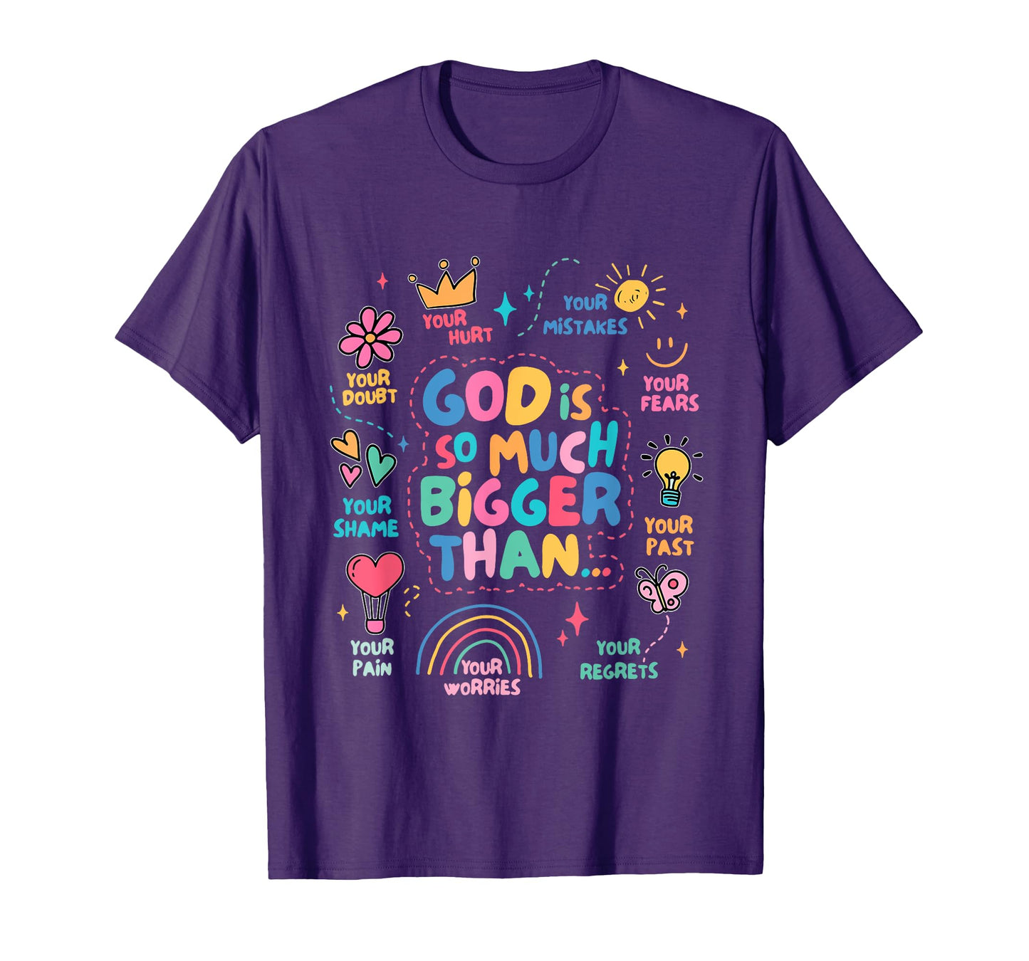 God Is So Much Bigger Than T-Shirt