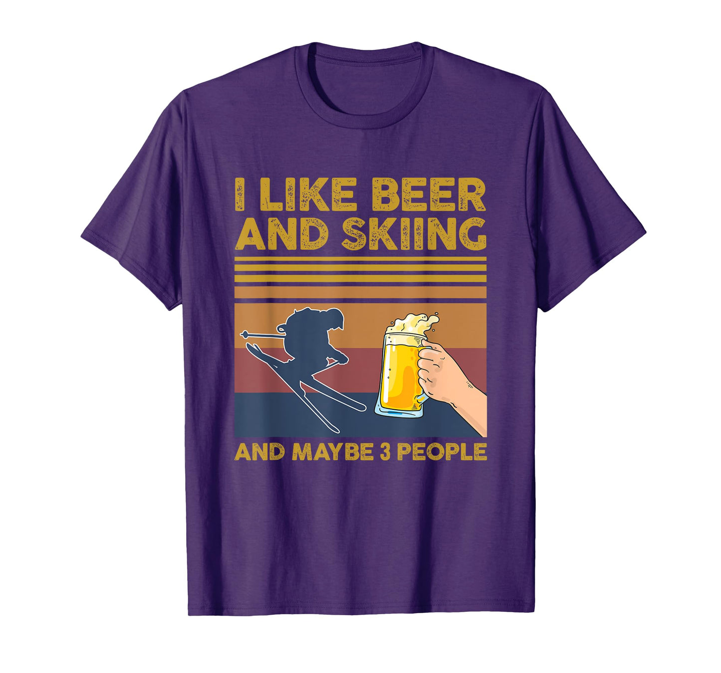 I Like Beer and Skiing and Maybe 3 People T-Shirt