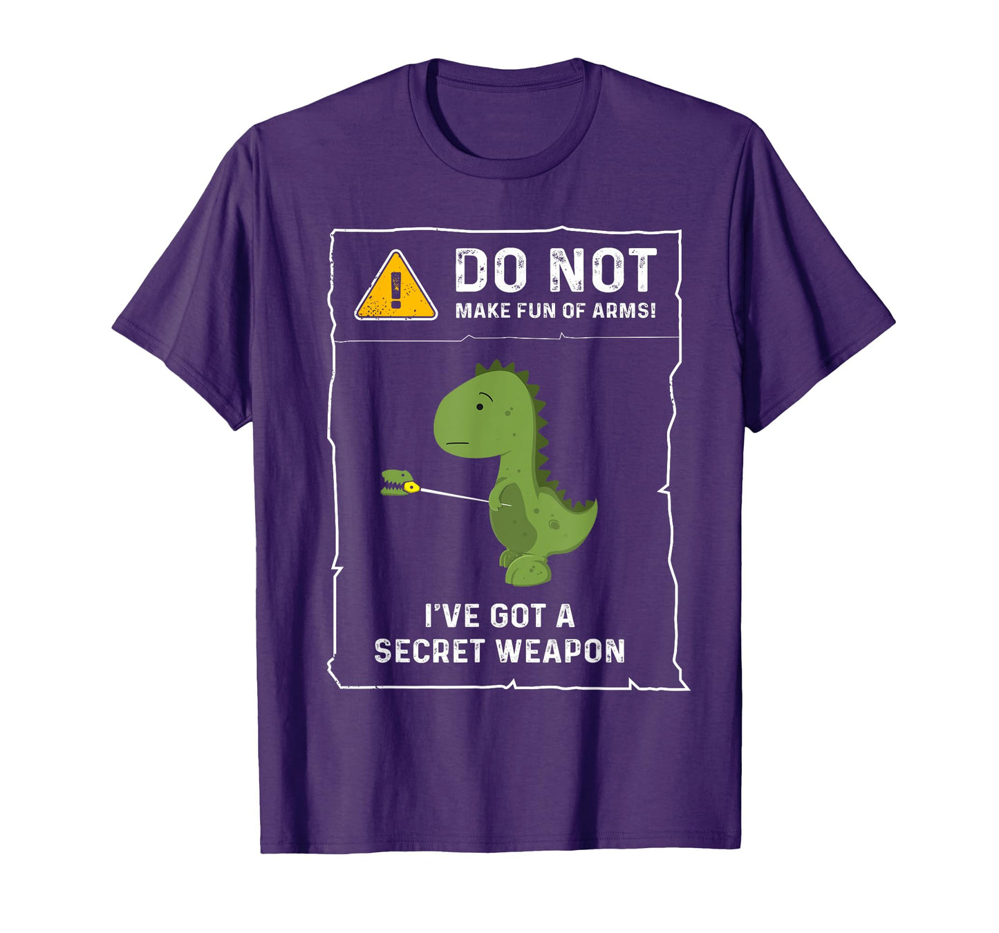 Do Not Make Fun Of Arms Funny Short Arms T-Rex Dinosaur Joke T-Shirt