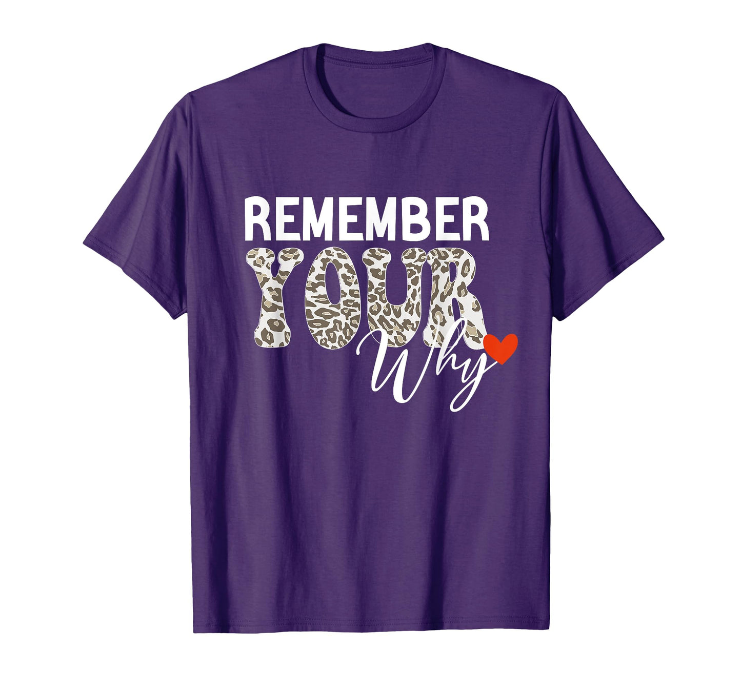 Remember Your Why - Unisex-Adults Black T-Shirt