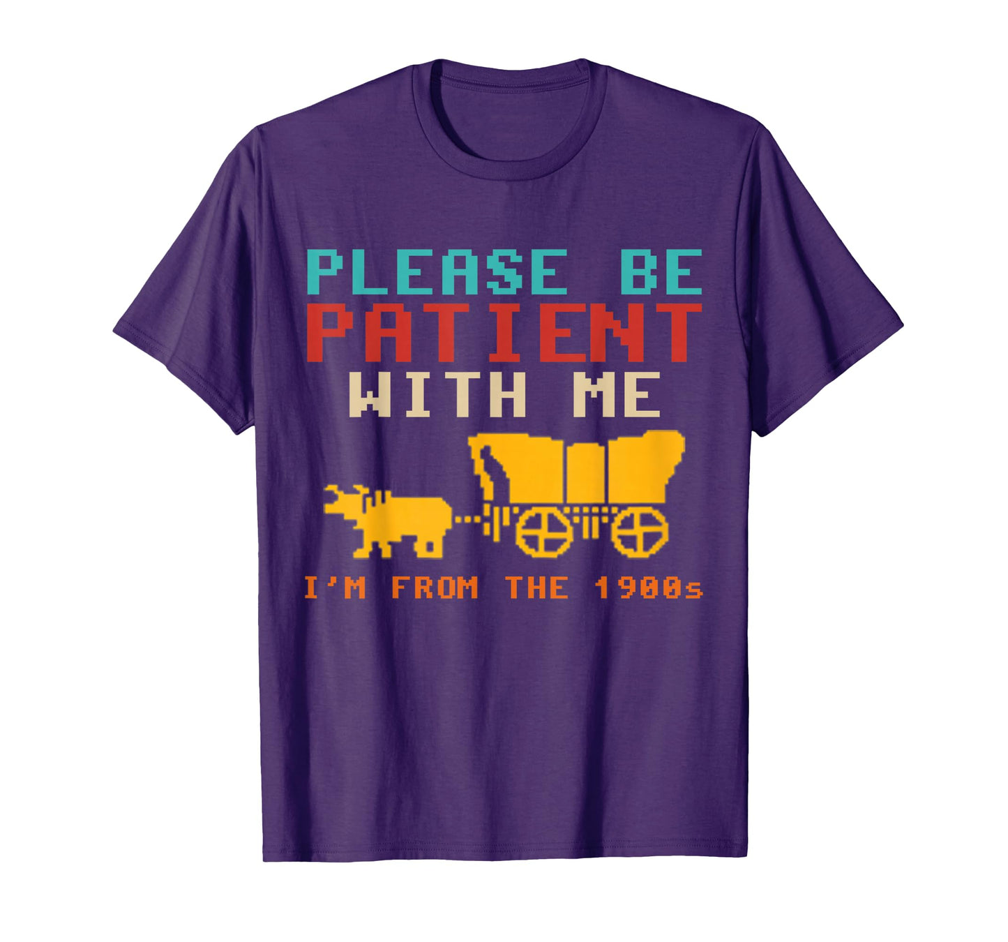 Funny Please Be Patient With Me I'm From The 1900s Vintage T-Shirt