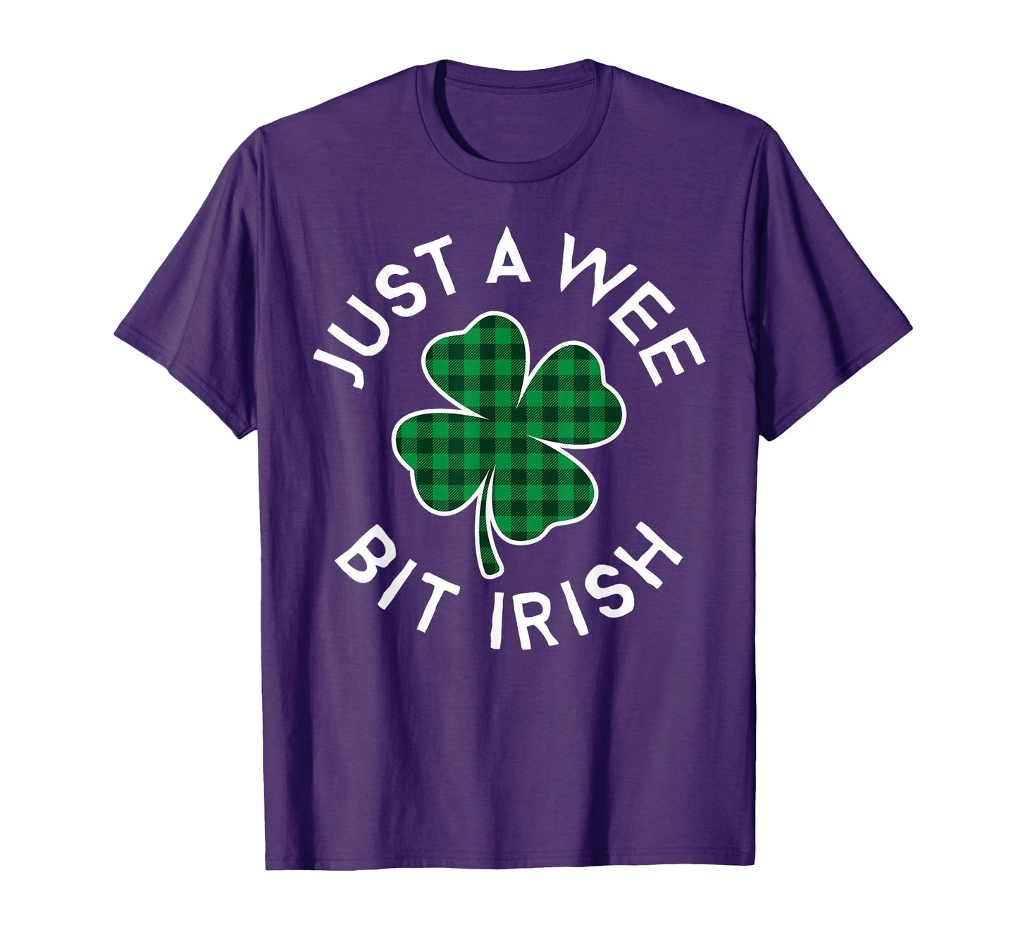Just A Wee Bit Irish Plaid Lucky Clover St. Patrick's Day T-Shirt