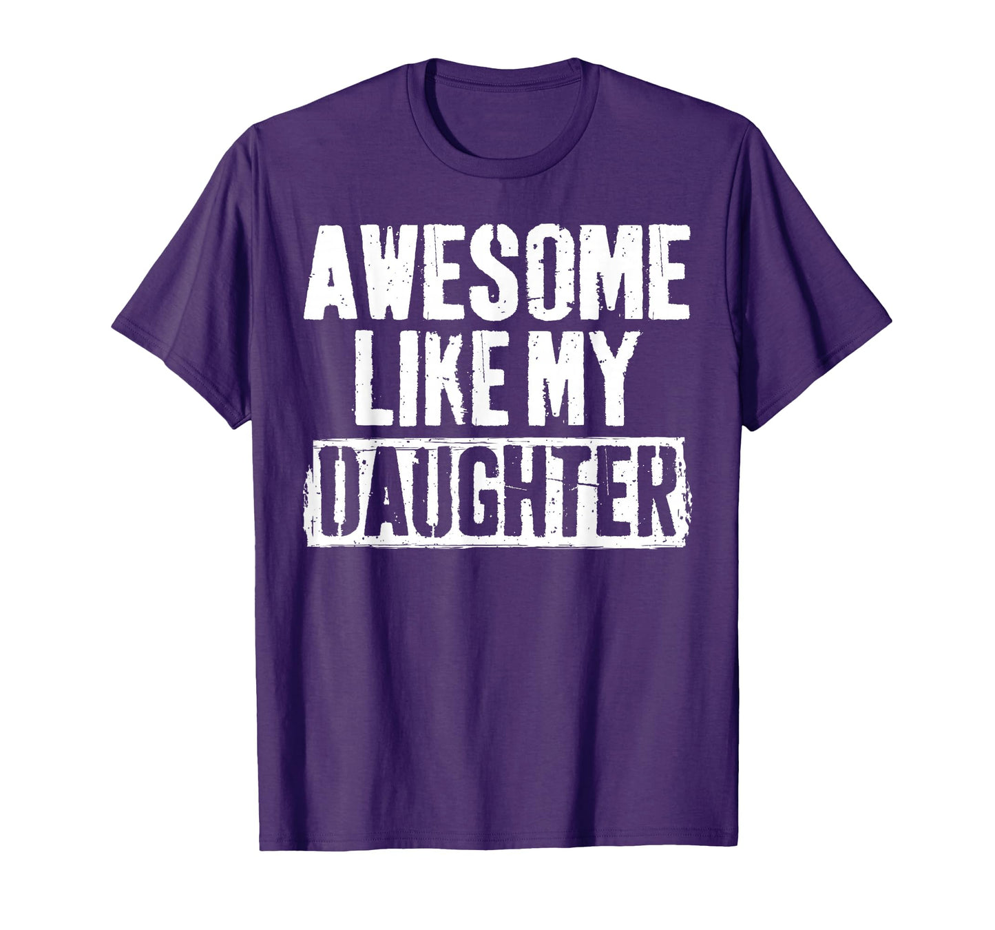 Awesome Like My Daughter Shirt Men Vintage Fathers Day Dad T-Shirt