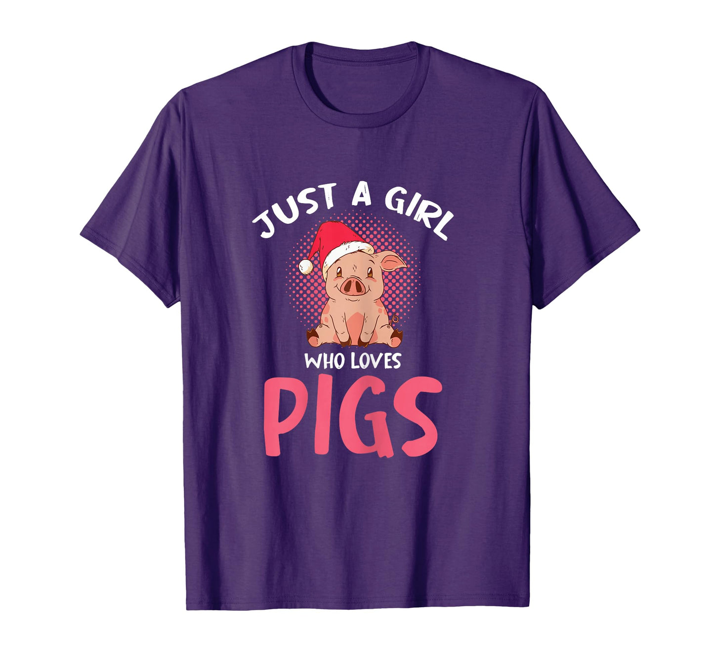 Just A Girl Who Loves Pigs Santa Hat Christmas Festive T-Shirt