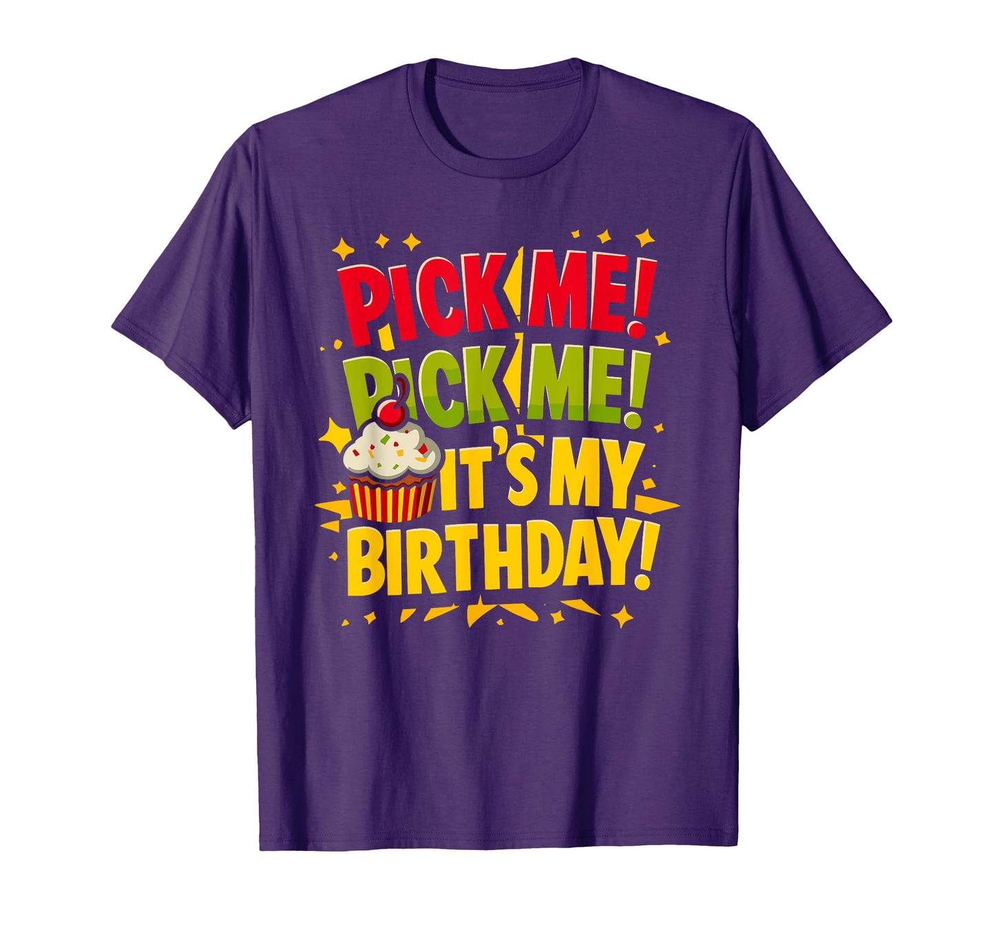 Pick Me It's My Birthday Come on Down Game Show Contestant T-Shirt