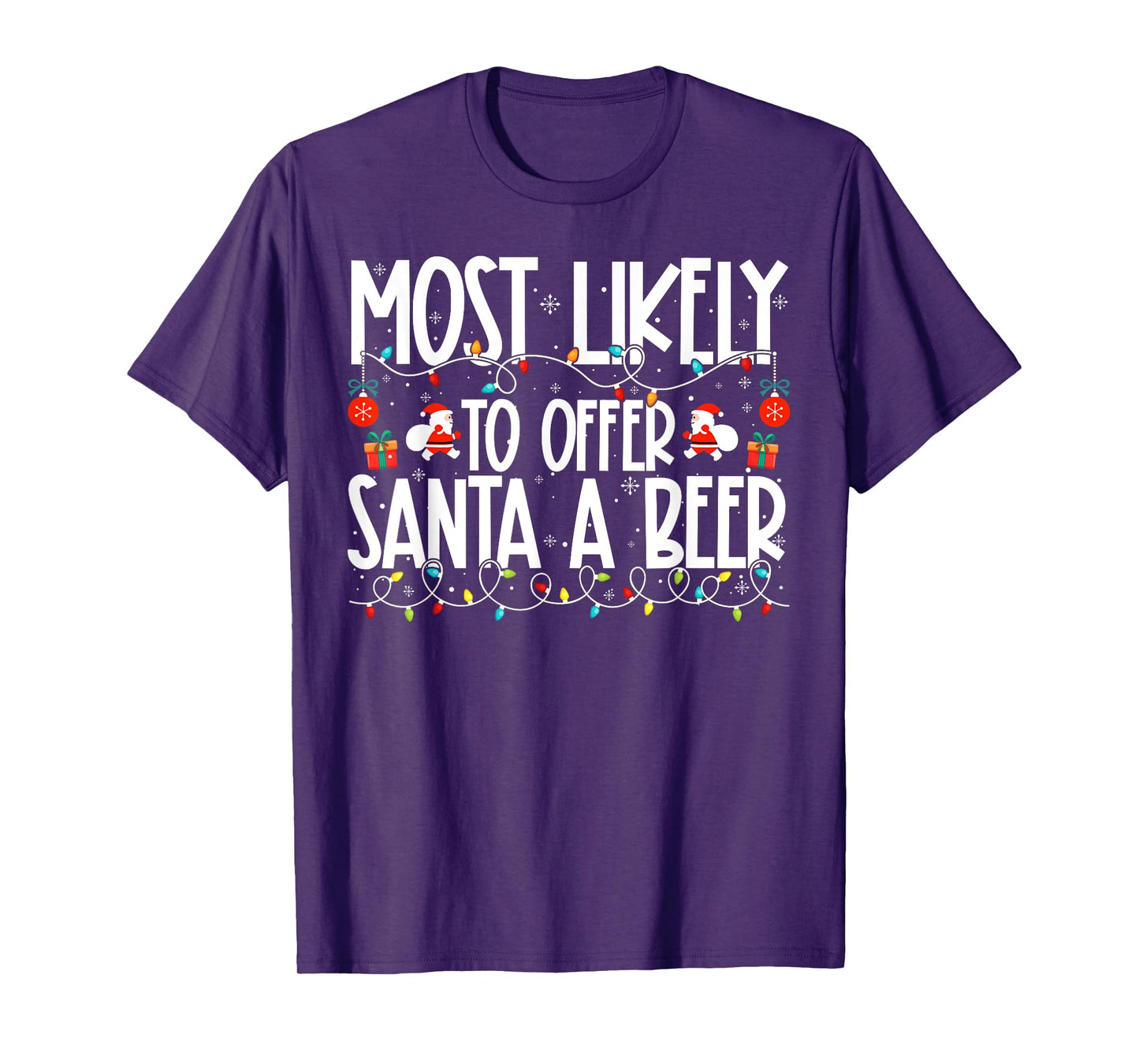 Most Likely to Offer Santa A Beer Family Christmas T-Shirt