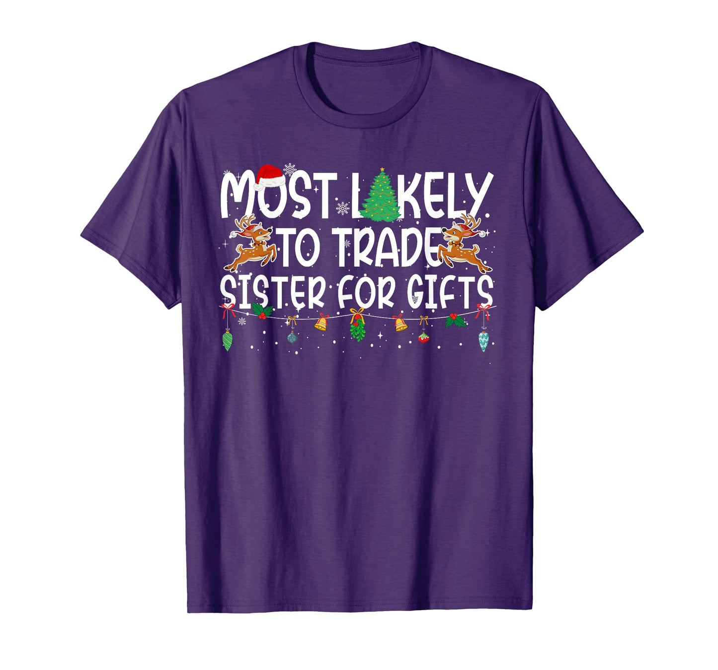 Family Christmas Xmas Most Likely to Trade Sister T-Shirt