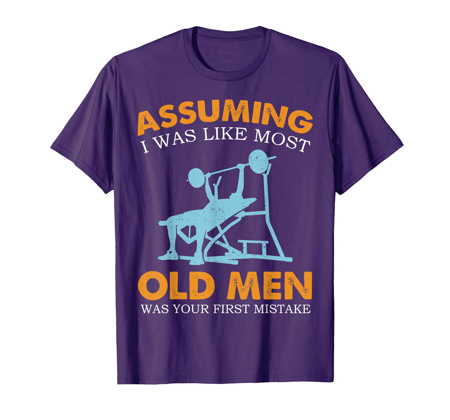 Old Man Weight Lifting T-Shirt For Old Strong People T-Shirt