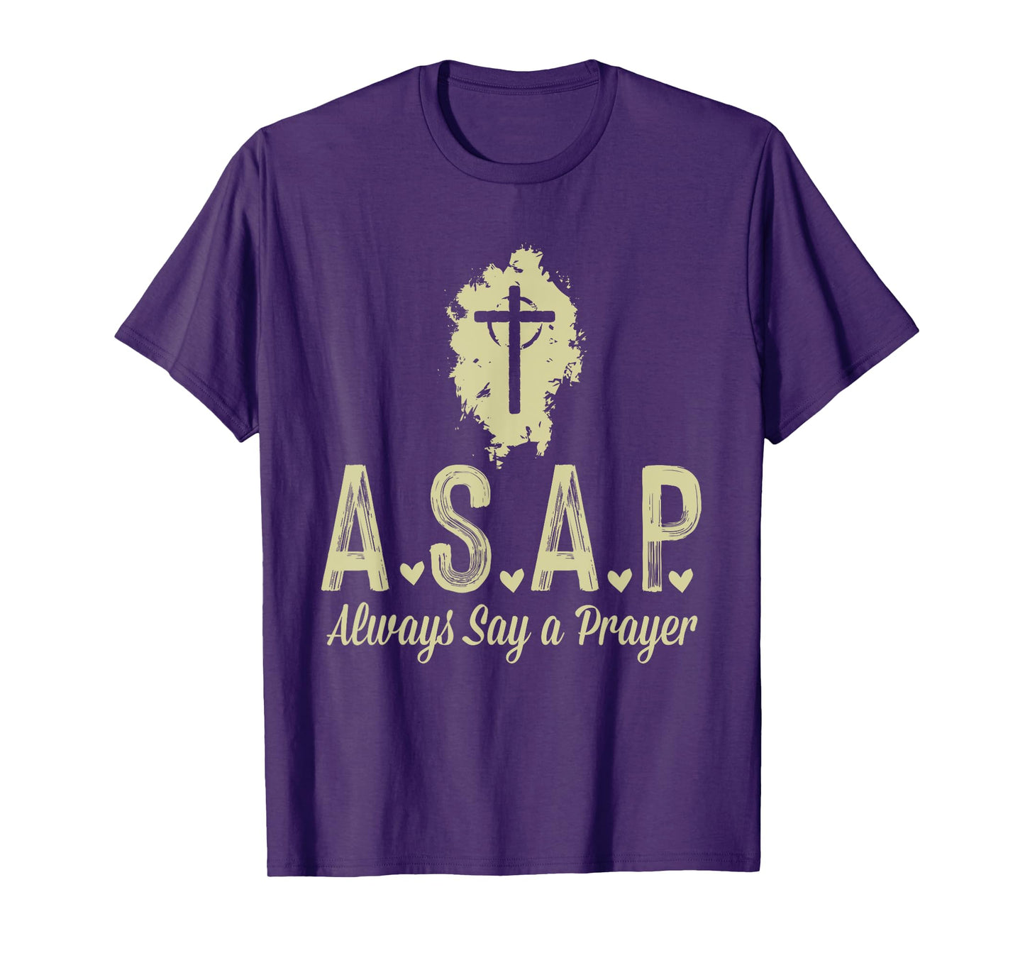A.S.A.P Always Say a Prayer RELIGIOUS T-Shirt