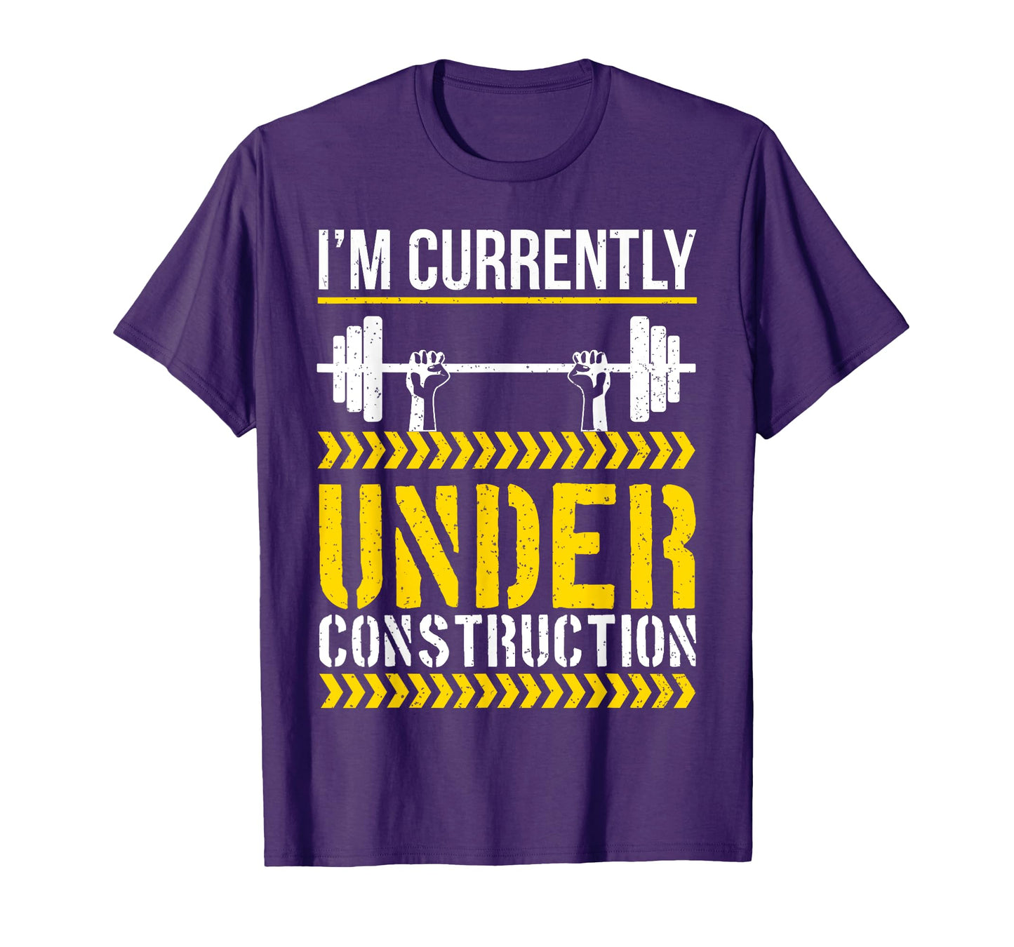 I'm Currently Under Construction Funny Workout Gym T-Shirt