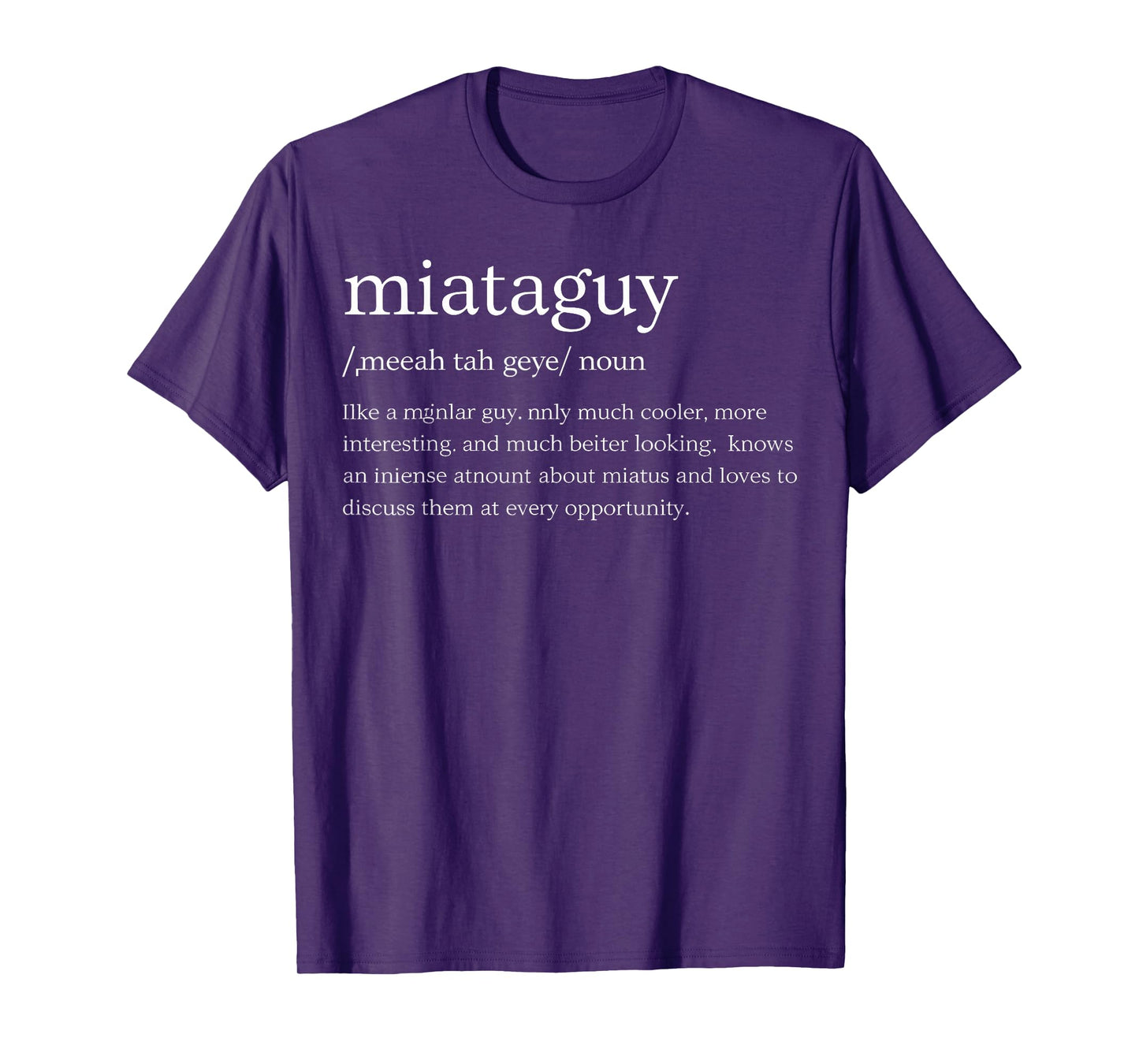 Funny Miata Guy Car Definition Parody Gift For Men Women Kid T-Shirt