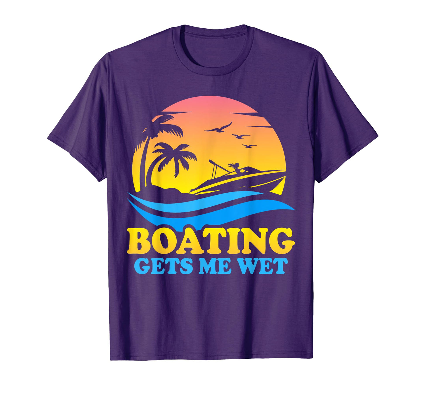 Vintage Sunset Pontoon Boat Pontooning Boating Gets Me Wet T-Shirt
