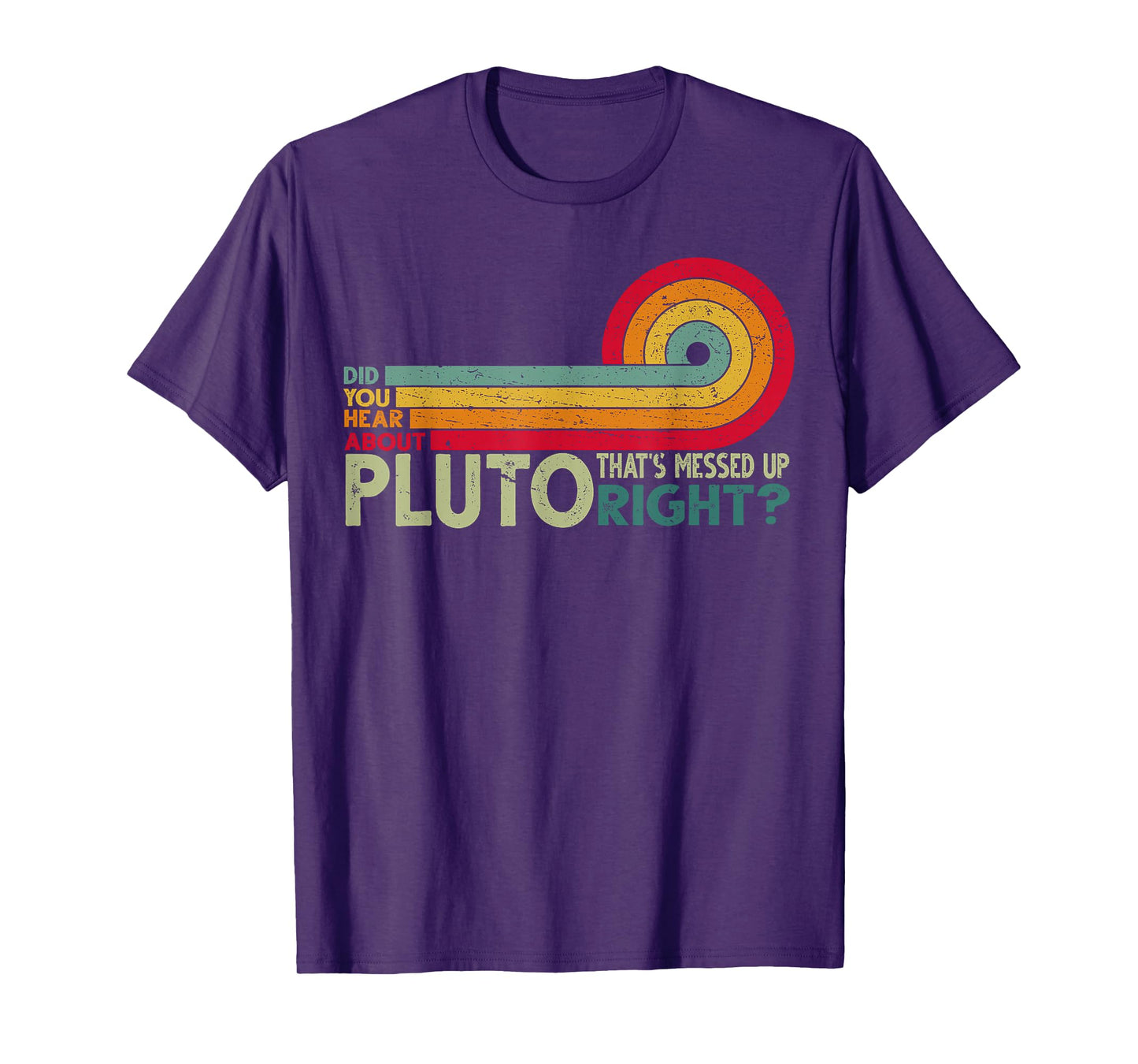 DId you hear about pluto? Retro Funny Science T-Shirt