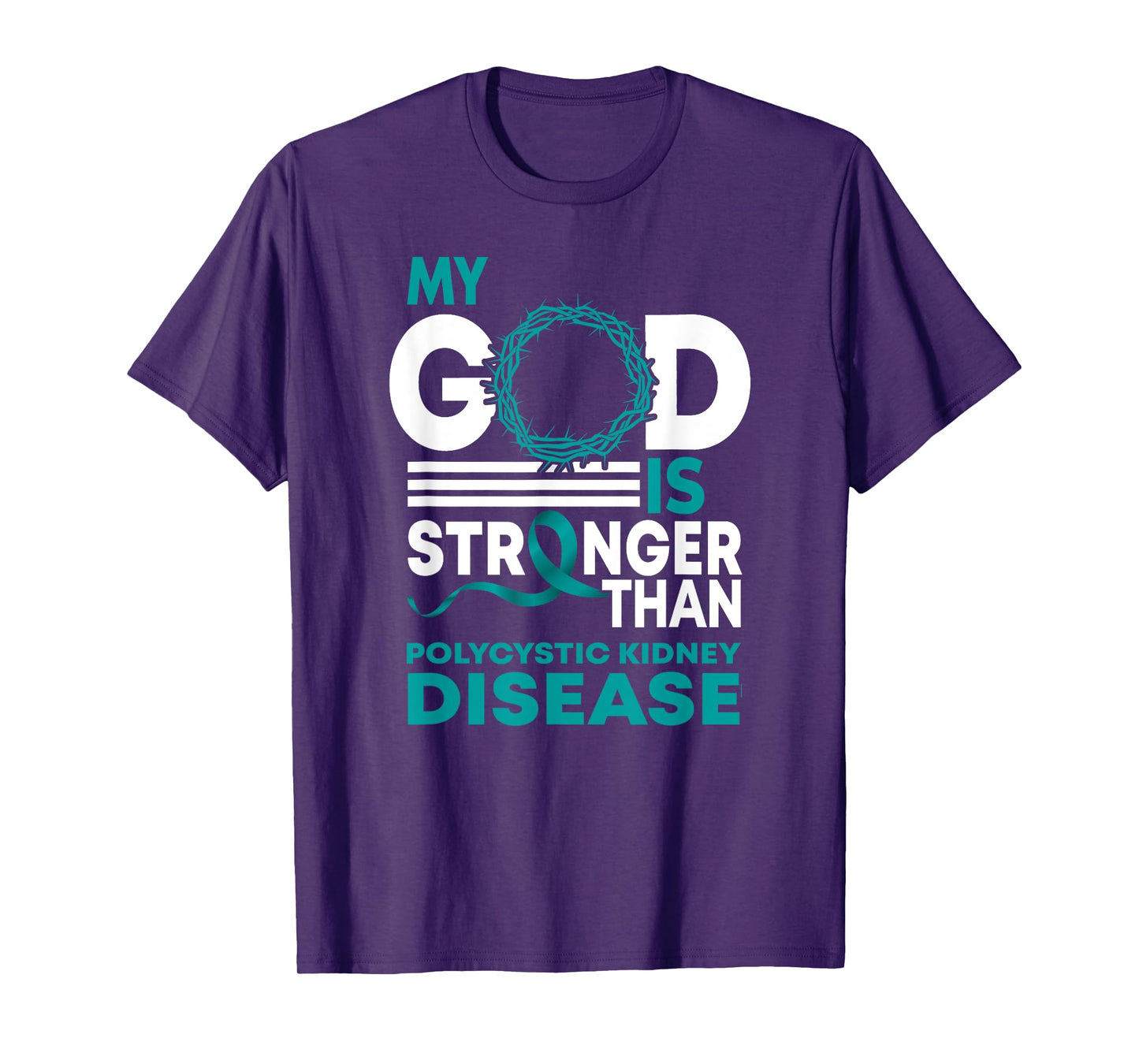 My God Is Stronger Than Polycystic Kidney Disease Awareness T-Shirt