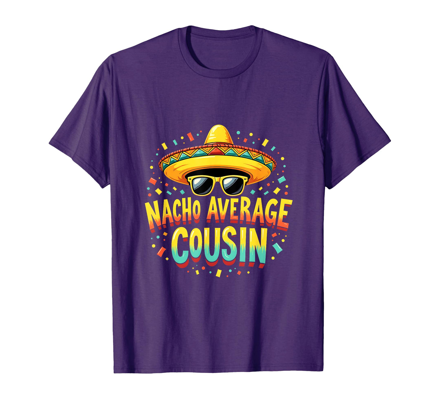 Fiesta Squad Funny Nacho Average Cousin Mexican T-Shirt