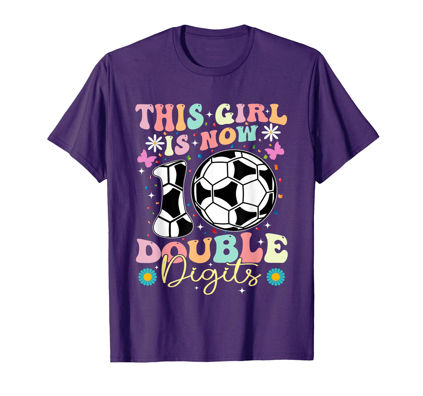 This Girl Now 10 Double Digits Soccer 10 Years Old Birthday T-Shirt