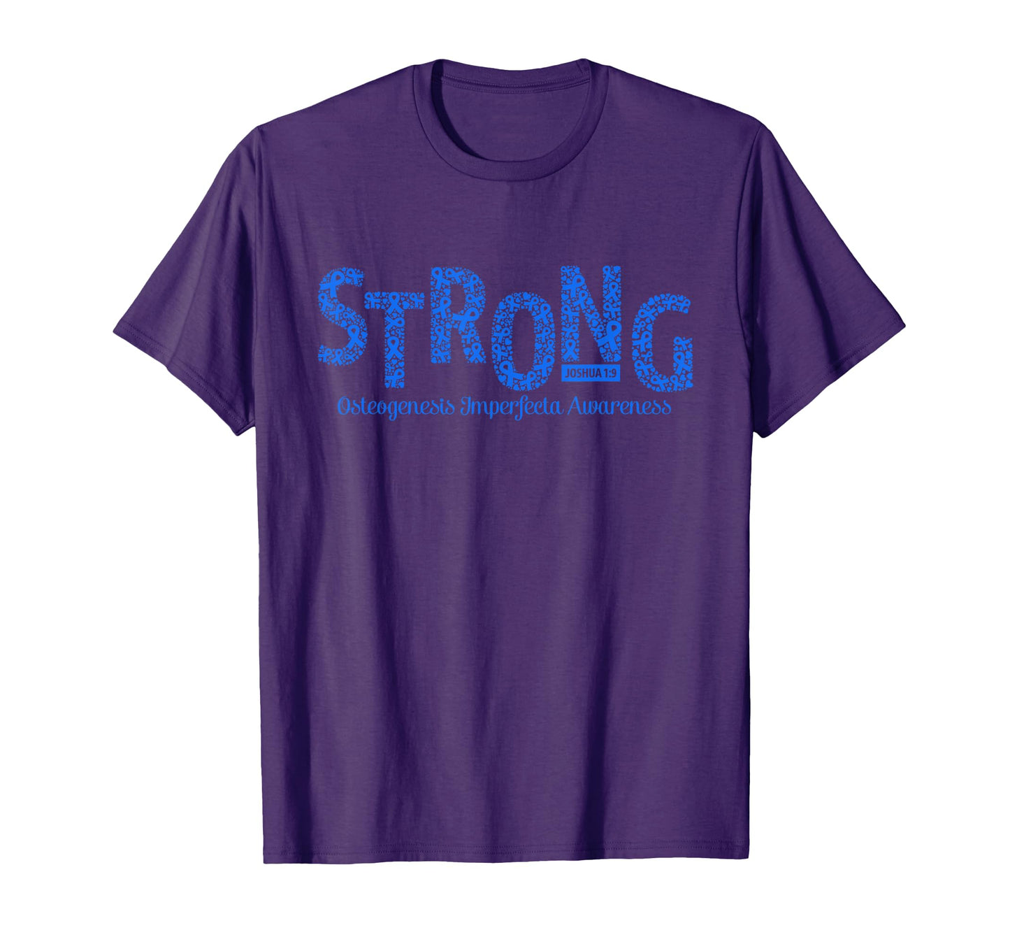 Strong Osteogenesis Imperfecta Awareness Warrior Christian T-Shirt
