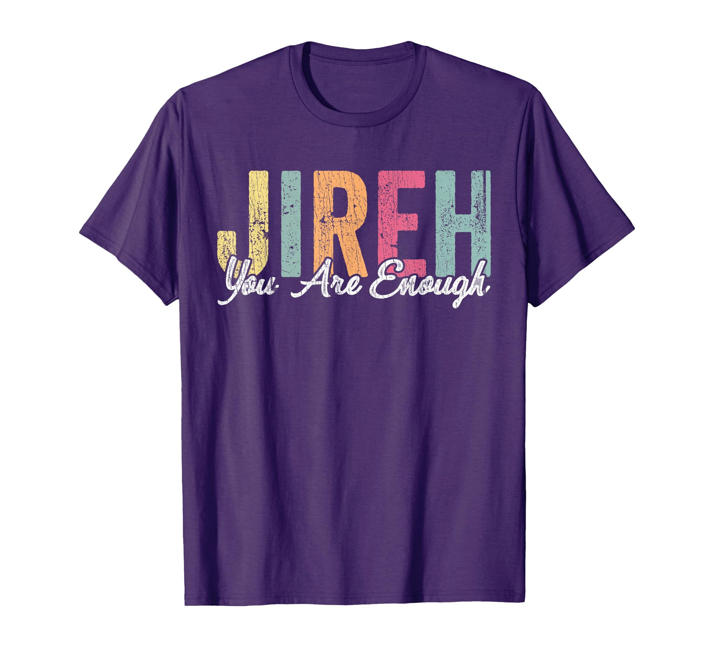 Jireh You Enough christian Faith Bible T-Shirt