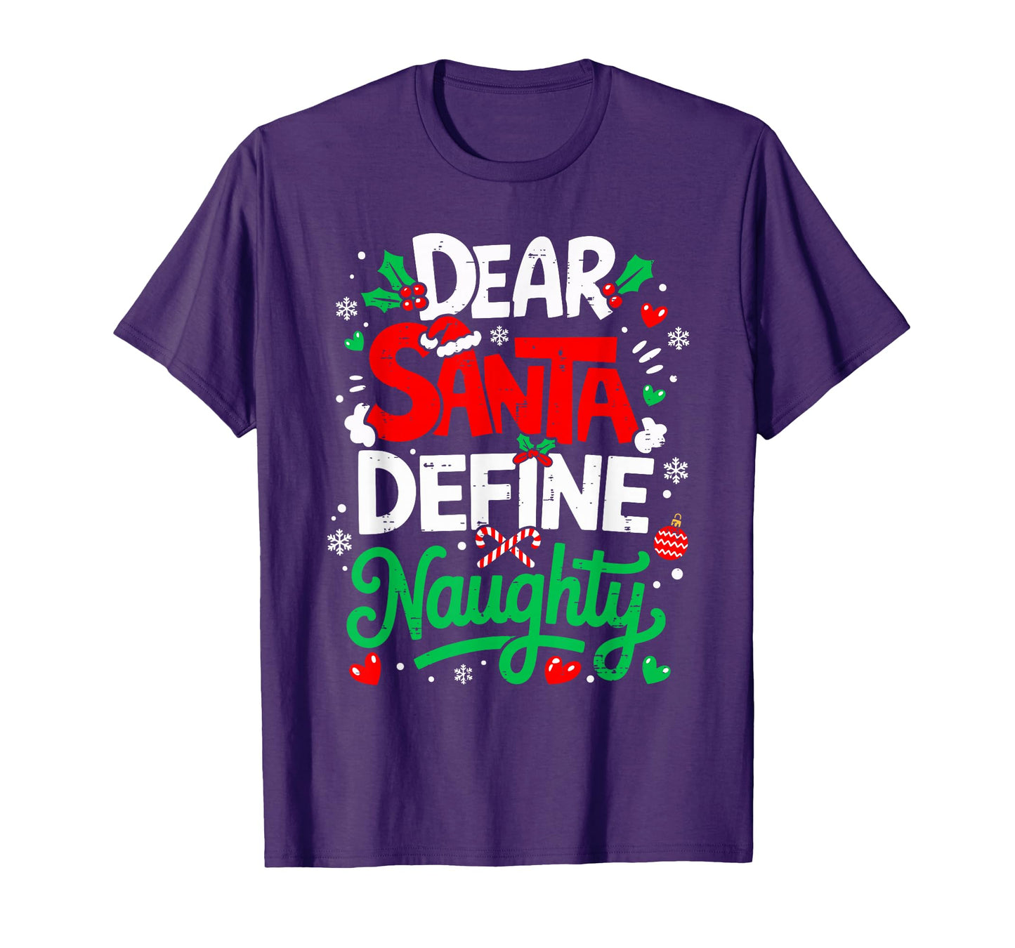 Dear Santa Define Naughty Funny Christmas Holiday Men Women T-Shirt