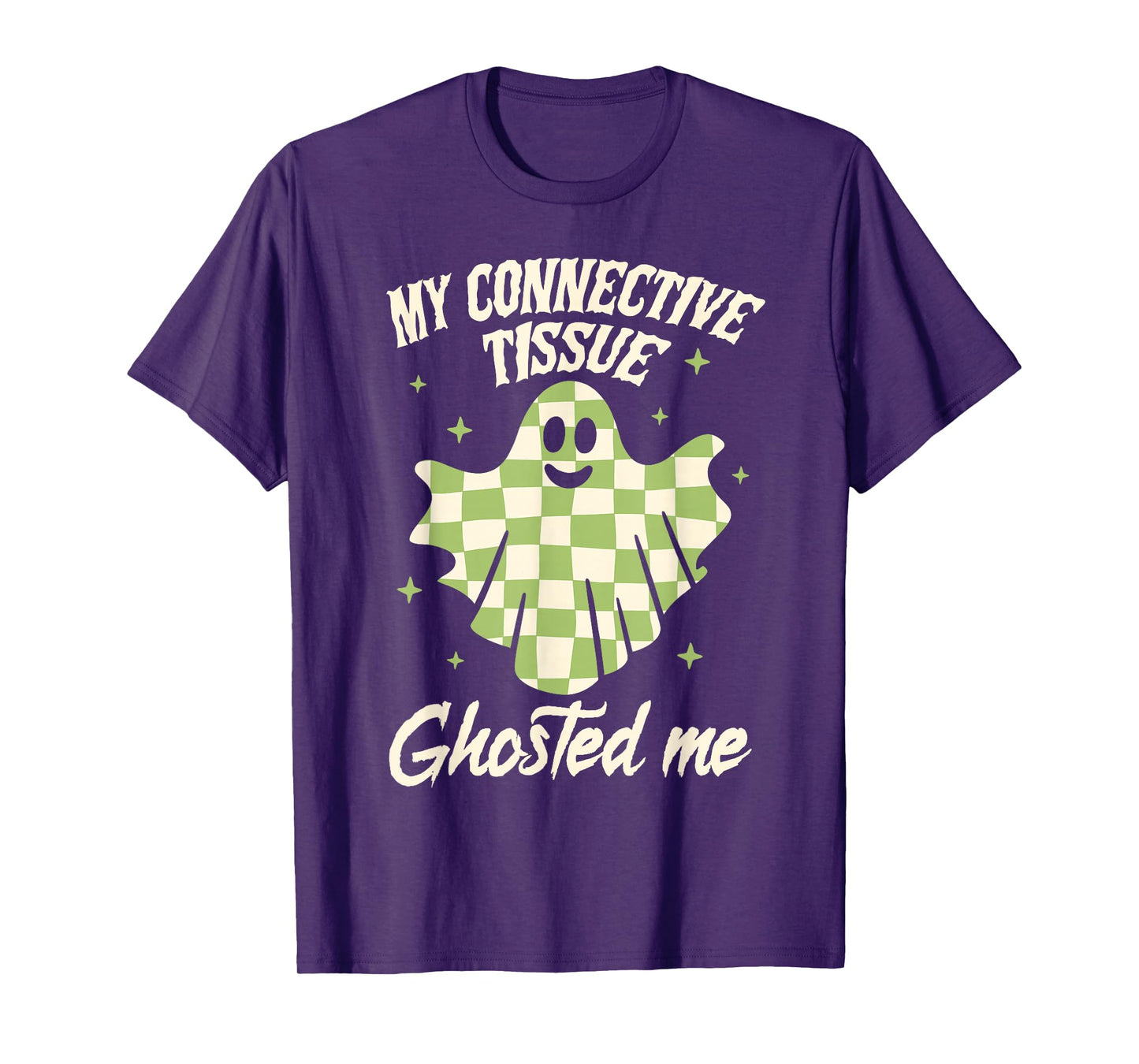 Halloween EDS Ehlers-Danlos My Connective Tissue Ghosted Me T-Shirt