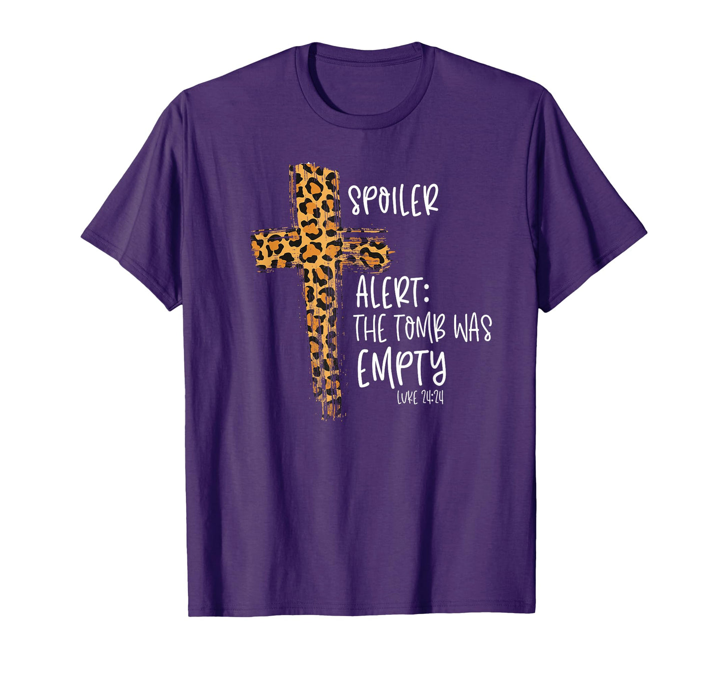Spoiler Alert Tomb Was Empty Easter Religious Christian Gift T-Shirt
