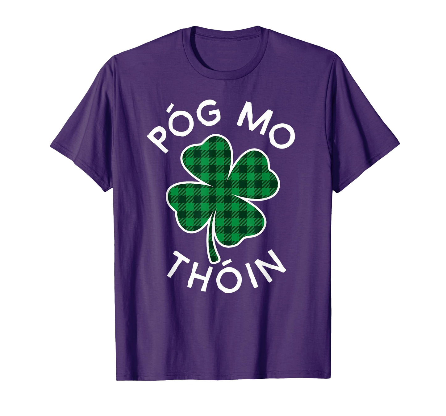 Pog Mo Thoin Plaid Lucky Clover St. Patrick's Day T-Shirt