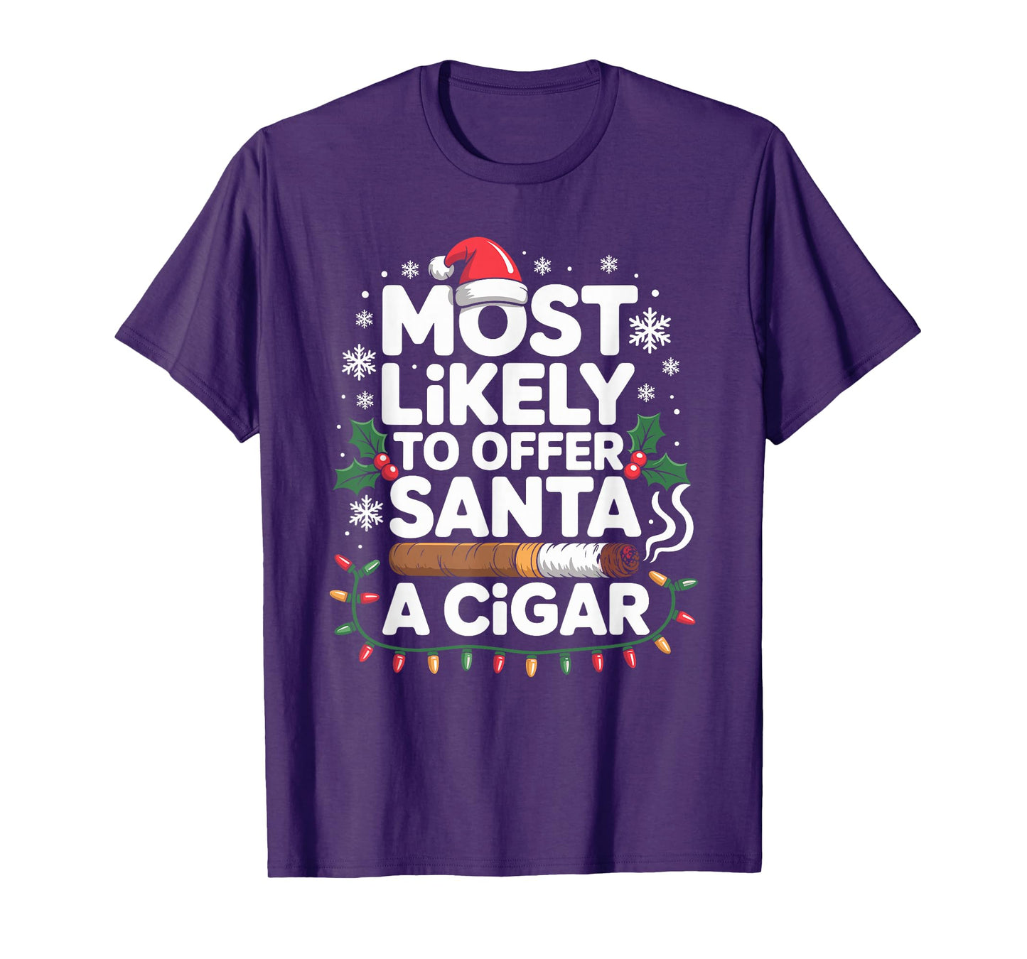 Most Likely to Offer Santa A Cigar Lovers Christmas T-Shirt