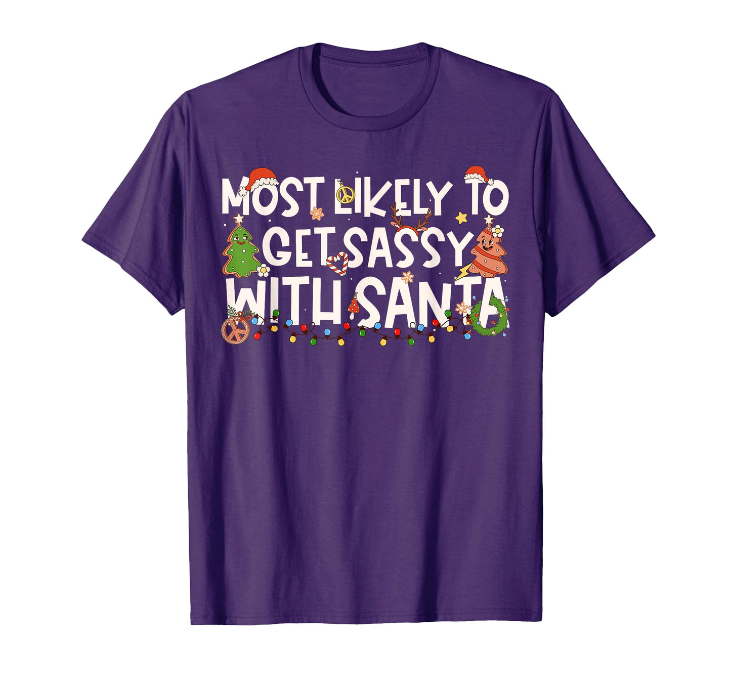 Most Likely Get Sassy with Santa Family Matching Christmas T-Shirt
