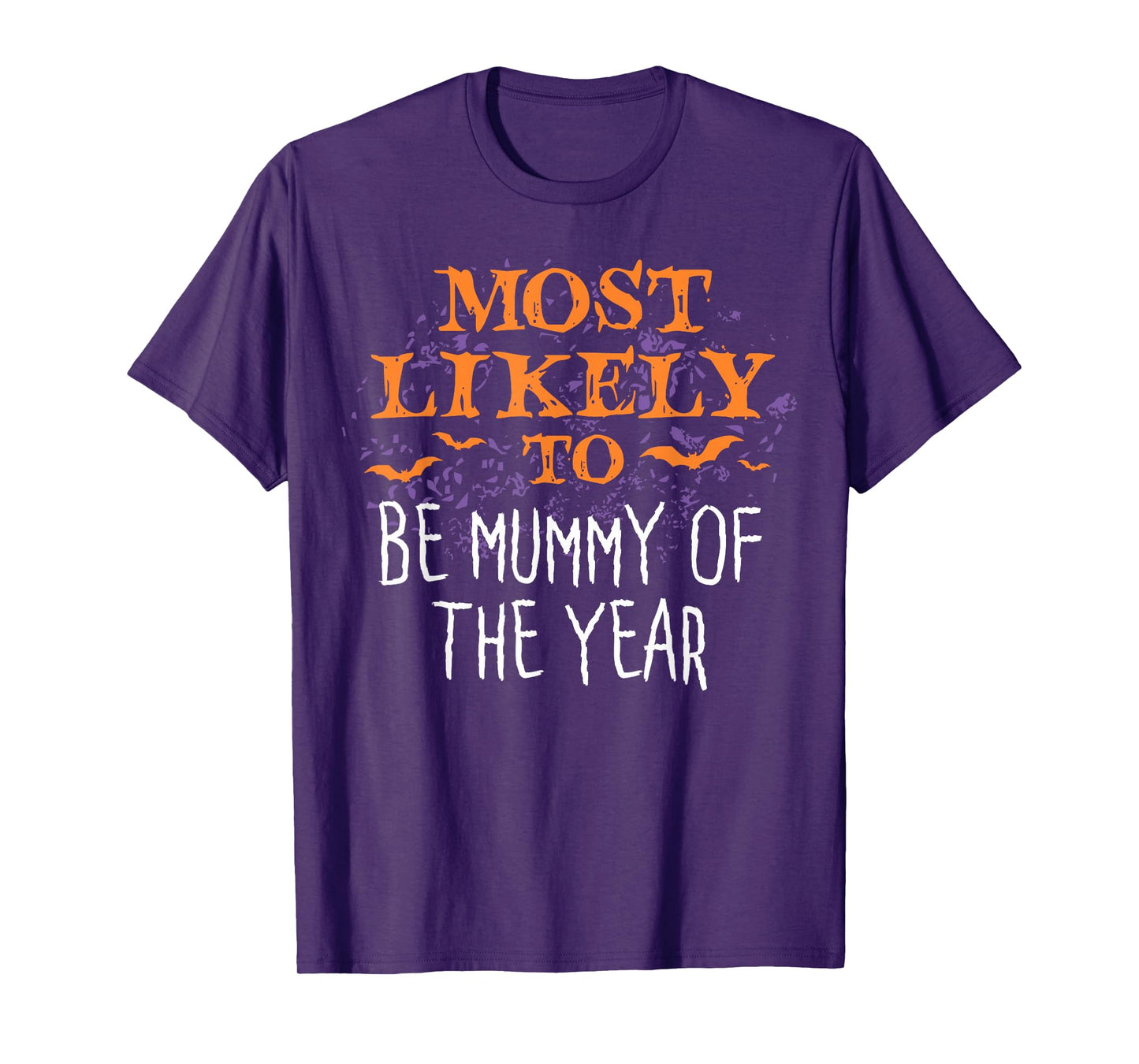 Most Likely To Halloween Be Mummy Of The Year Matching T-Shirt