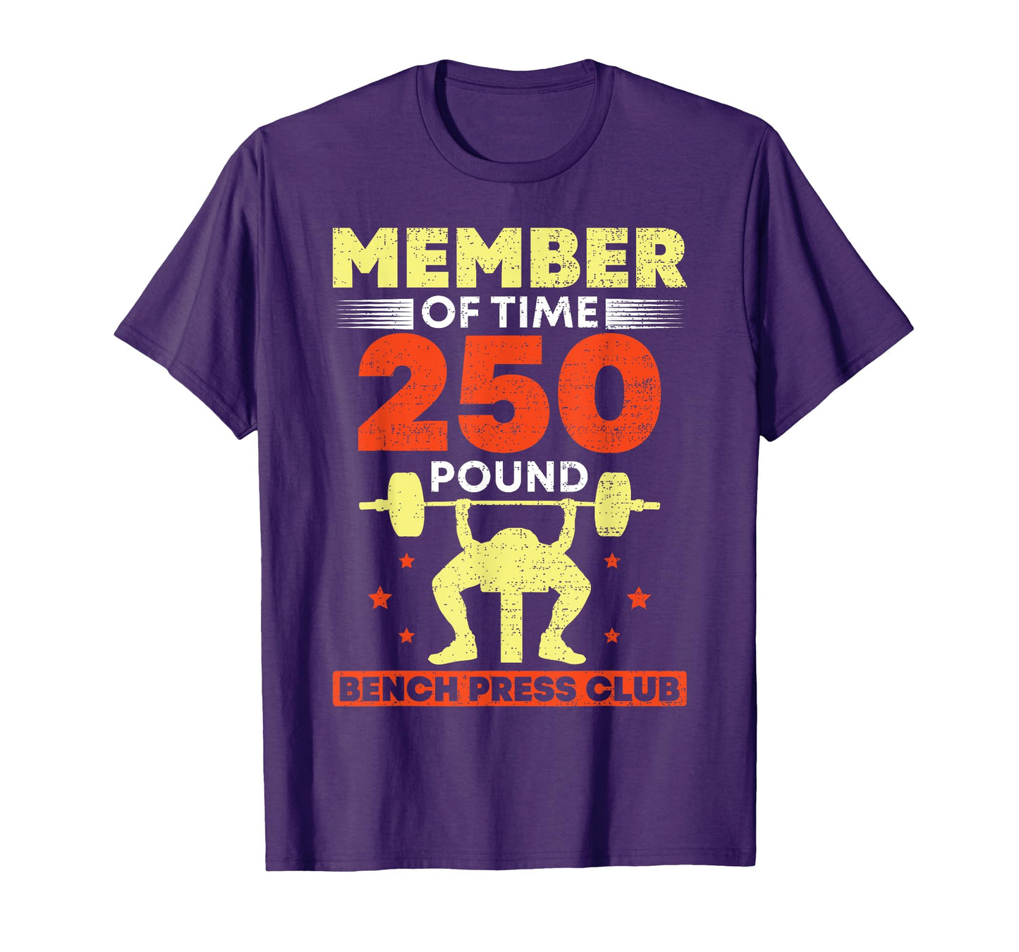 Member Of The 250 Pound Bench Press Club Strength Gym T-Shirt