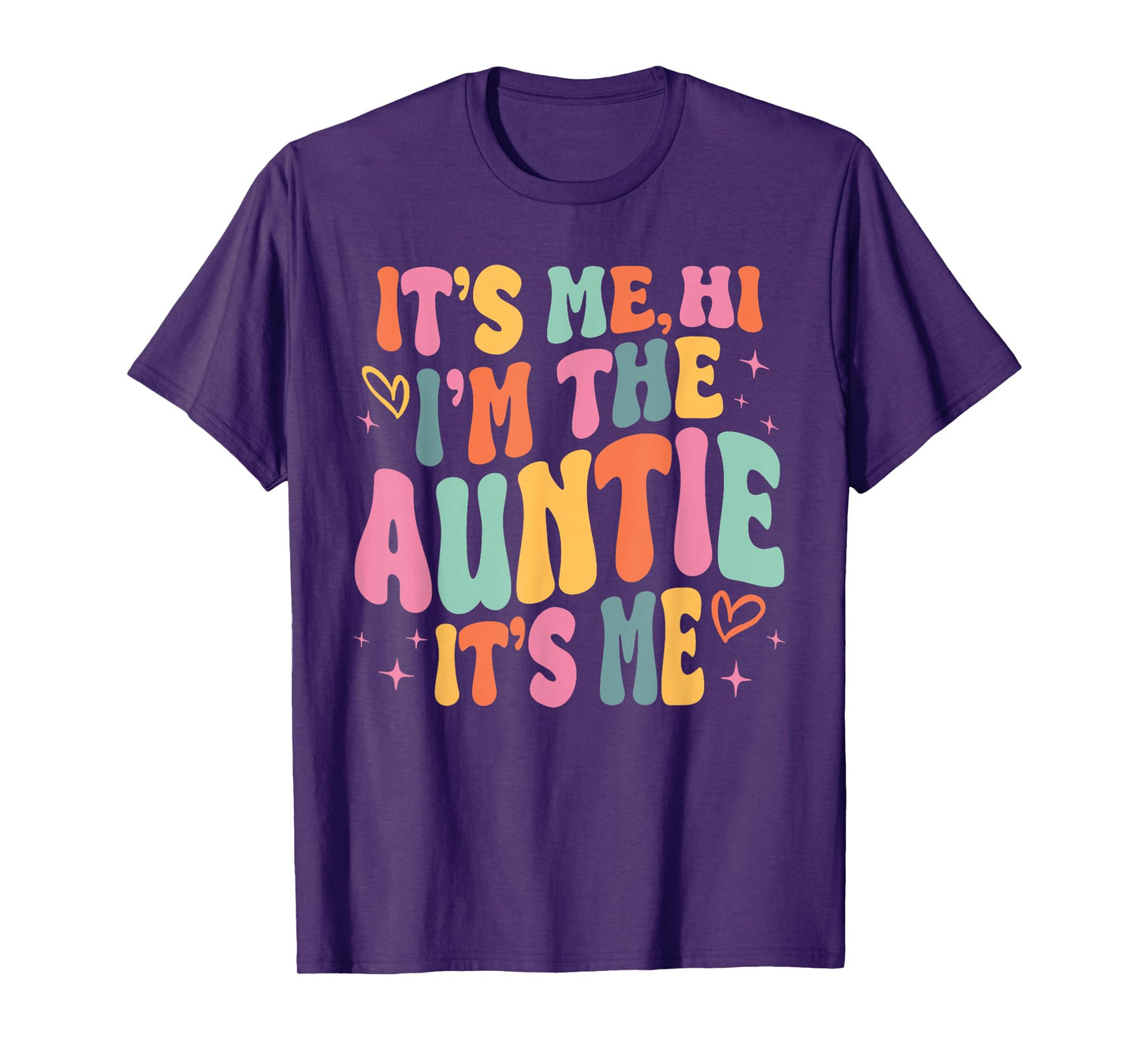 Its Me Hi I'm The Auntie Its Me Family Matching Groovy T-Shirt