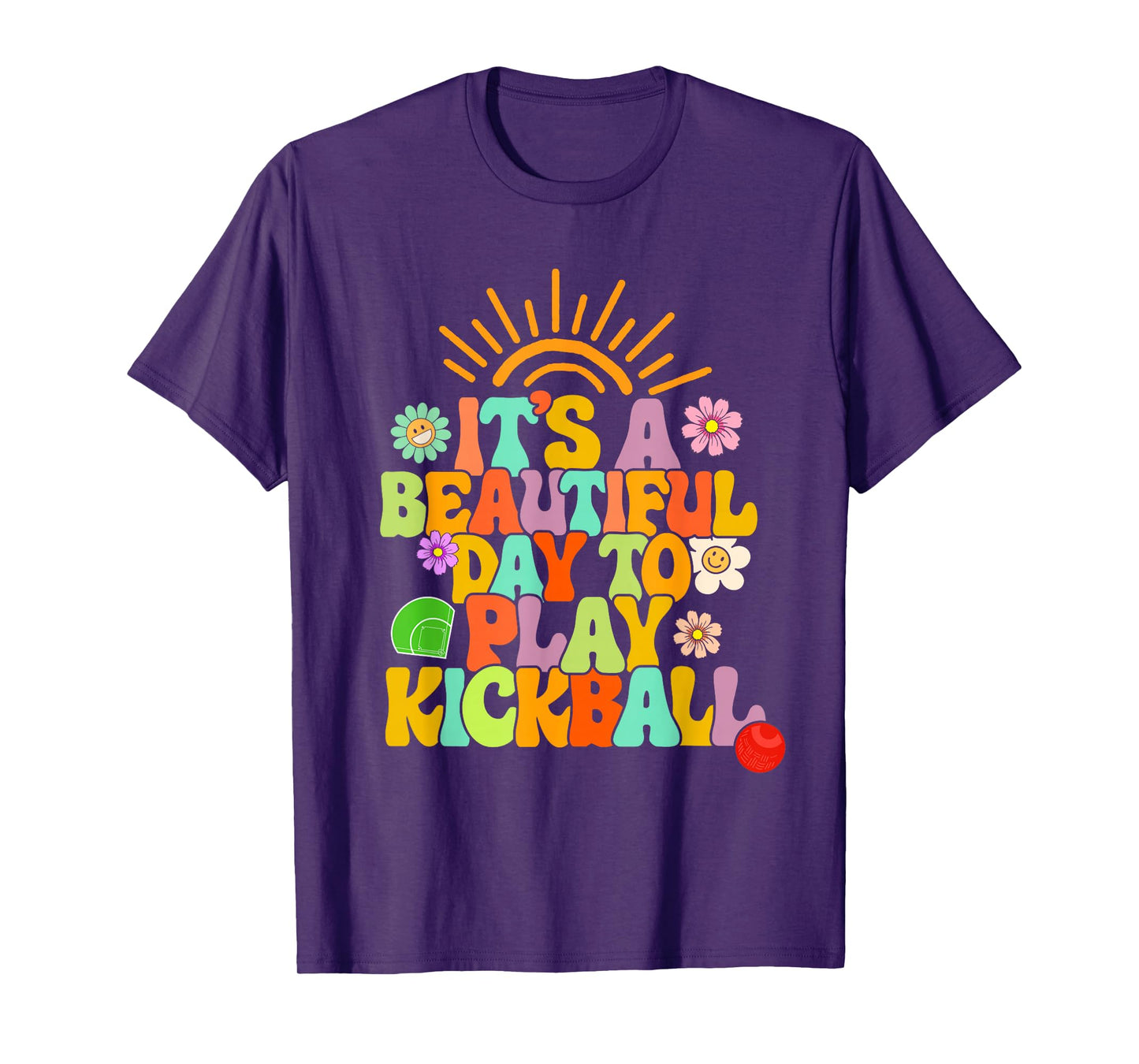 Kickball Player It's A Beautiful Day To Play Kickball Coach T-Shirt